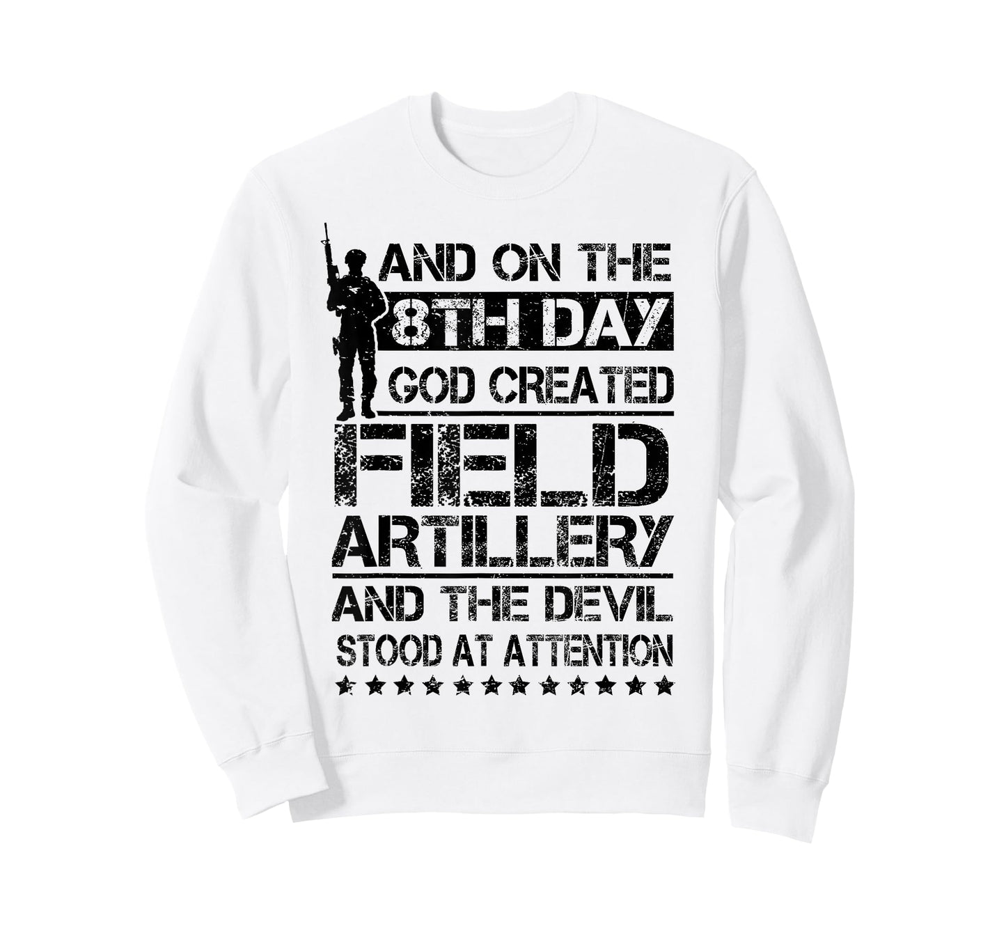 On The 8th Day God Created Field Artillery US Veteran T-Shirt