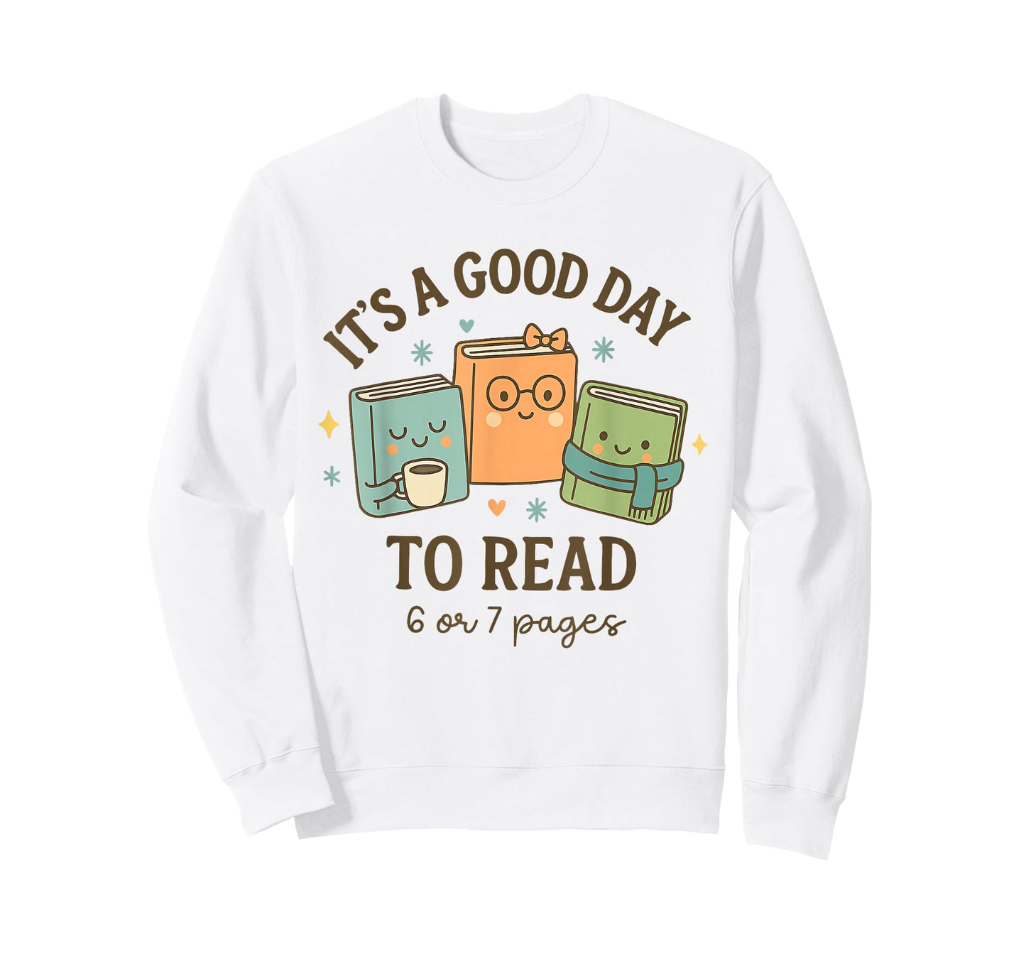 It’s A Good Day to Read 6 Or 7 Pages 67 Meme Funny Book T-Shirt
