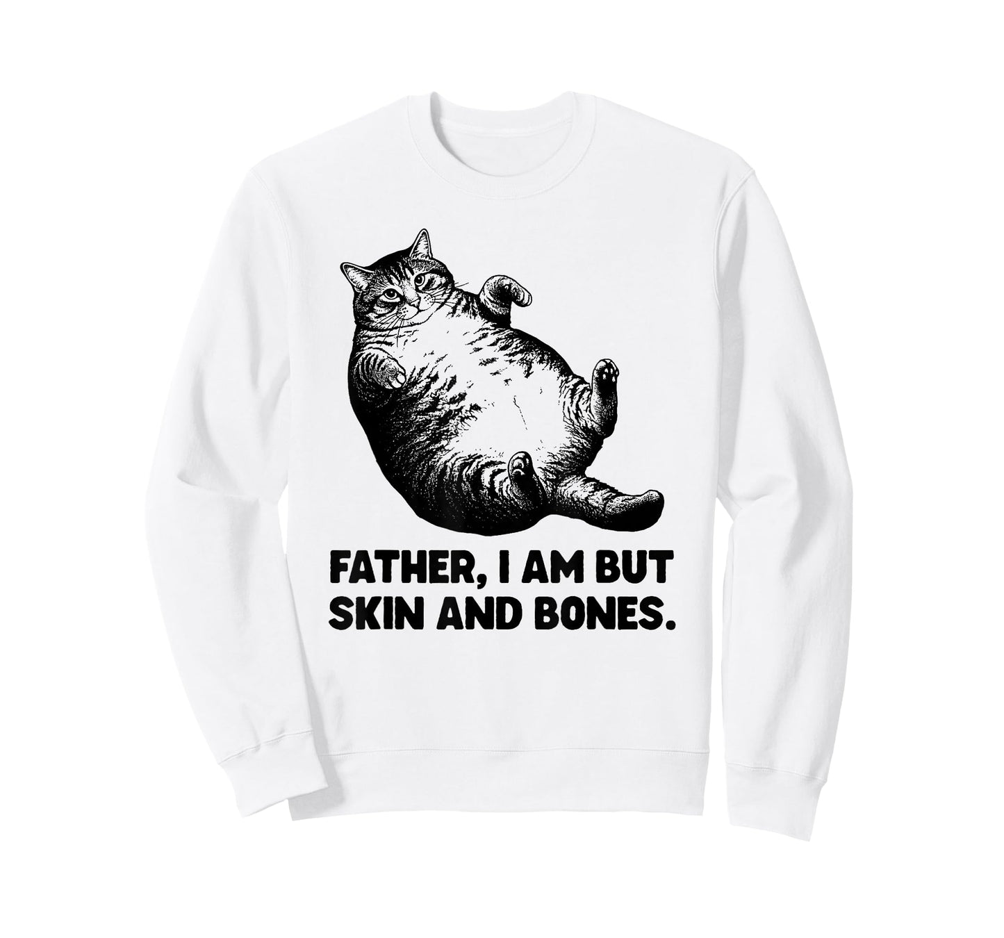 Father IAM But Skin and Bones Cat Funny T-Shirt