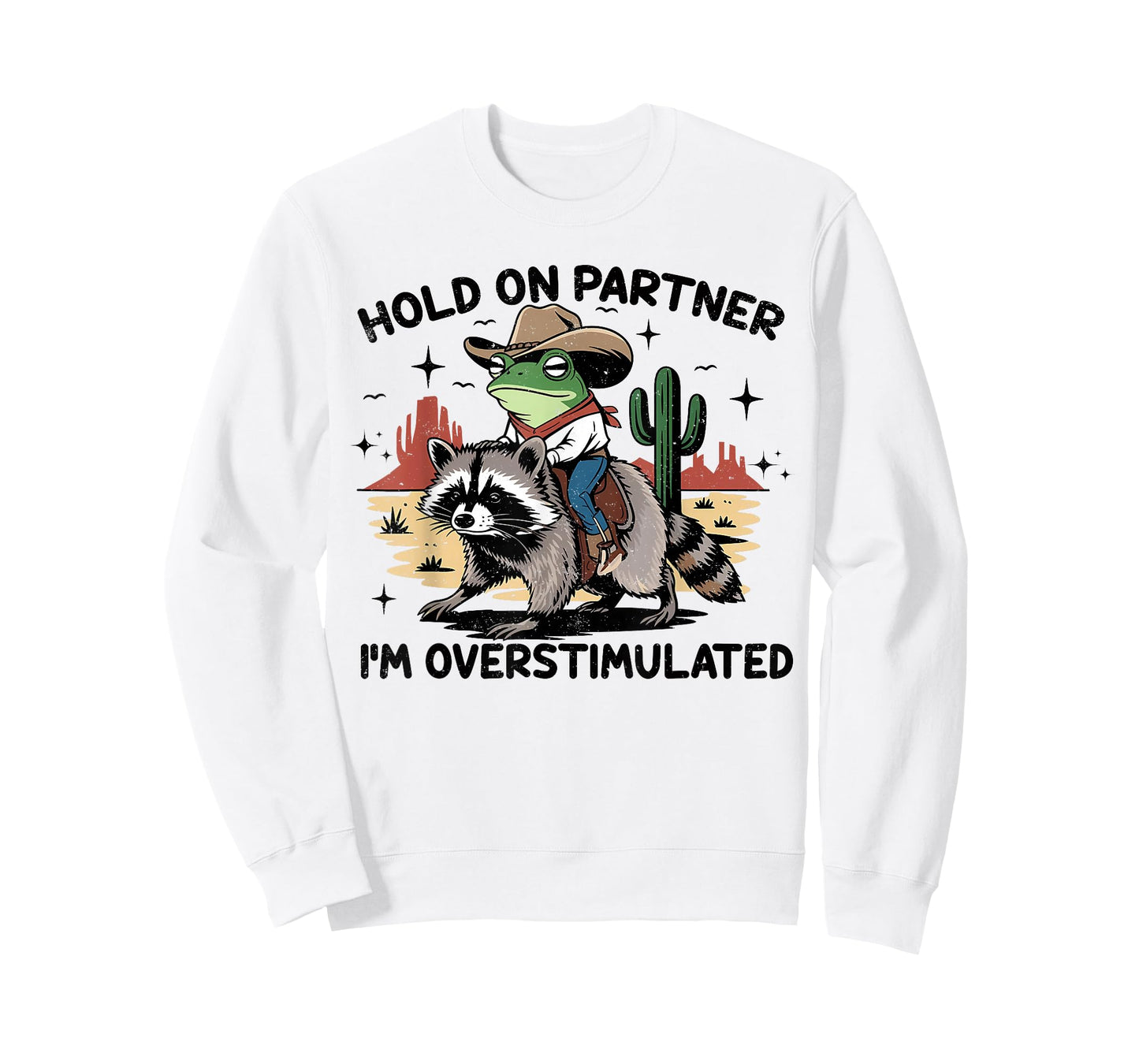Hold On Partner I'm Overstimulated Cowboy Frog Vintage T-Shirt