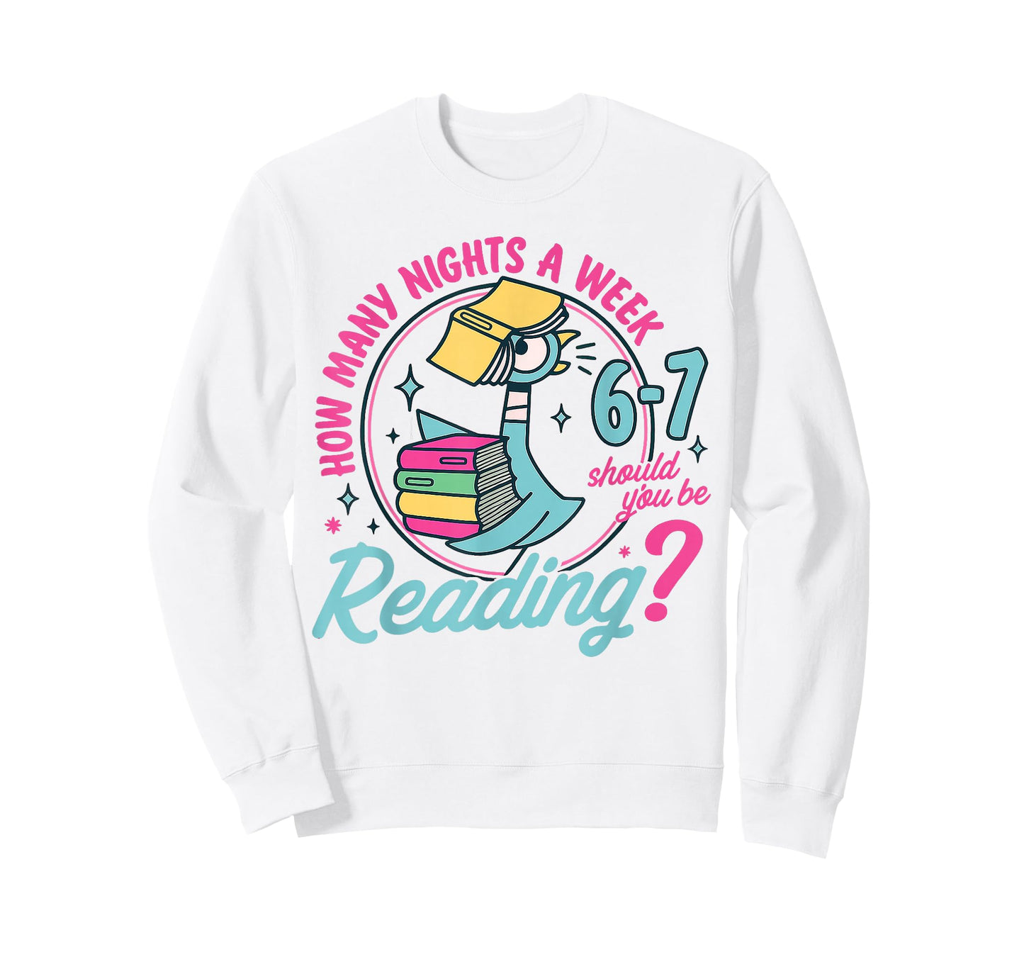 How Many Nights A Week Should You Be Reading 6-7 Funny T-Shirt