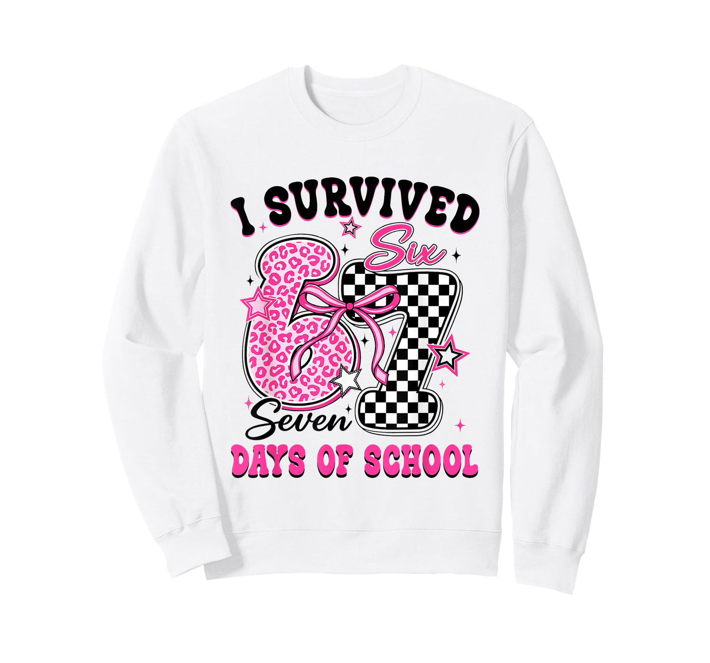 I Survived 67 Days of School Six Seven Teachers Students T-Shirt