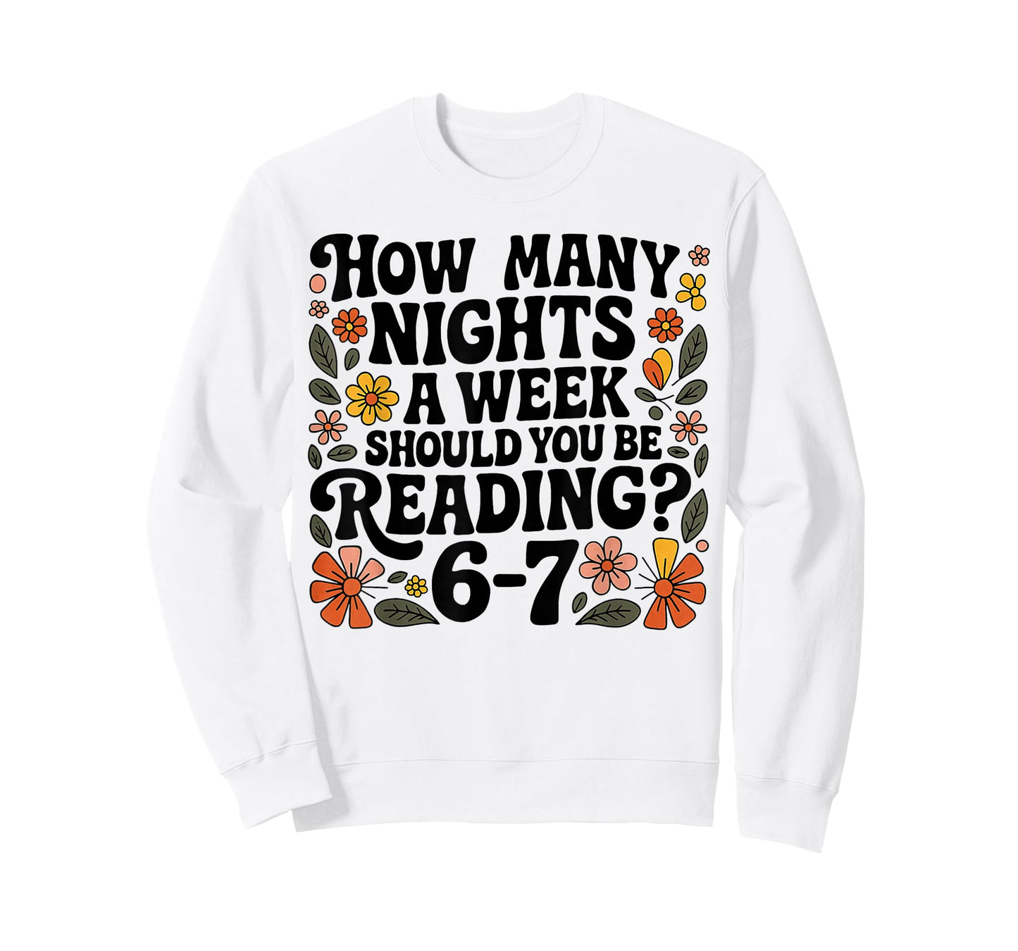 Teacher 67 How Many Nights A Week Should You Be Reading 6-7 T-Shirt