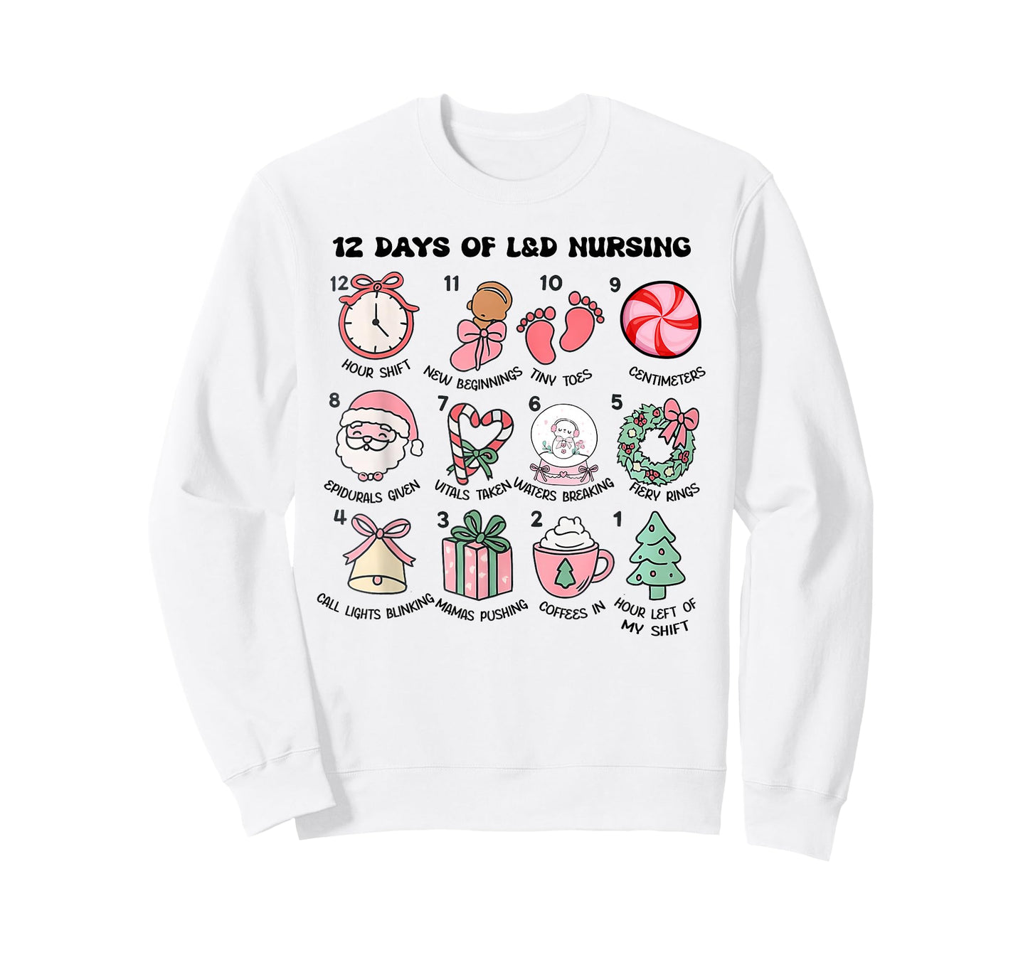 12 Days of L&D Nursing, Days of Labor & Delivery Nursing T-Shirt