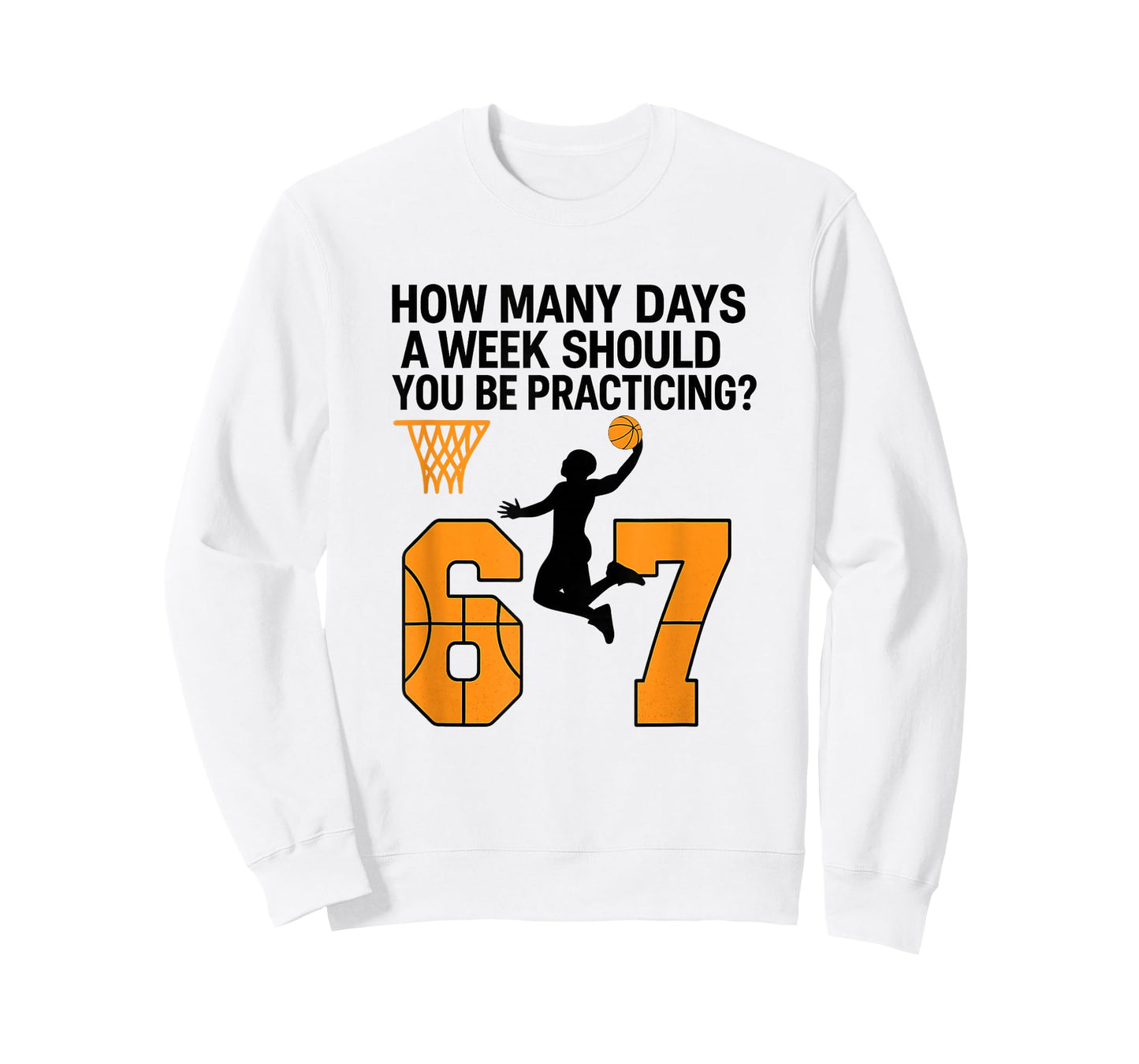 How Many Days Funny 67 Basketball Meme Practicing Humor T-Shirt