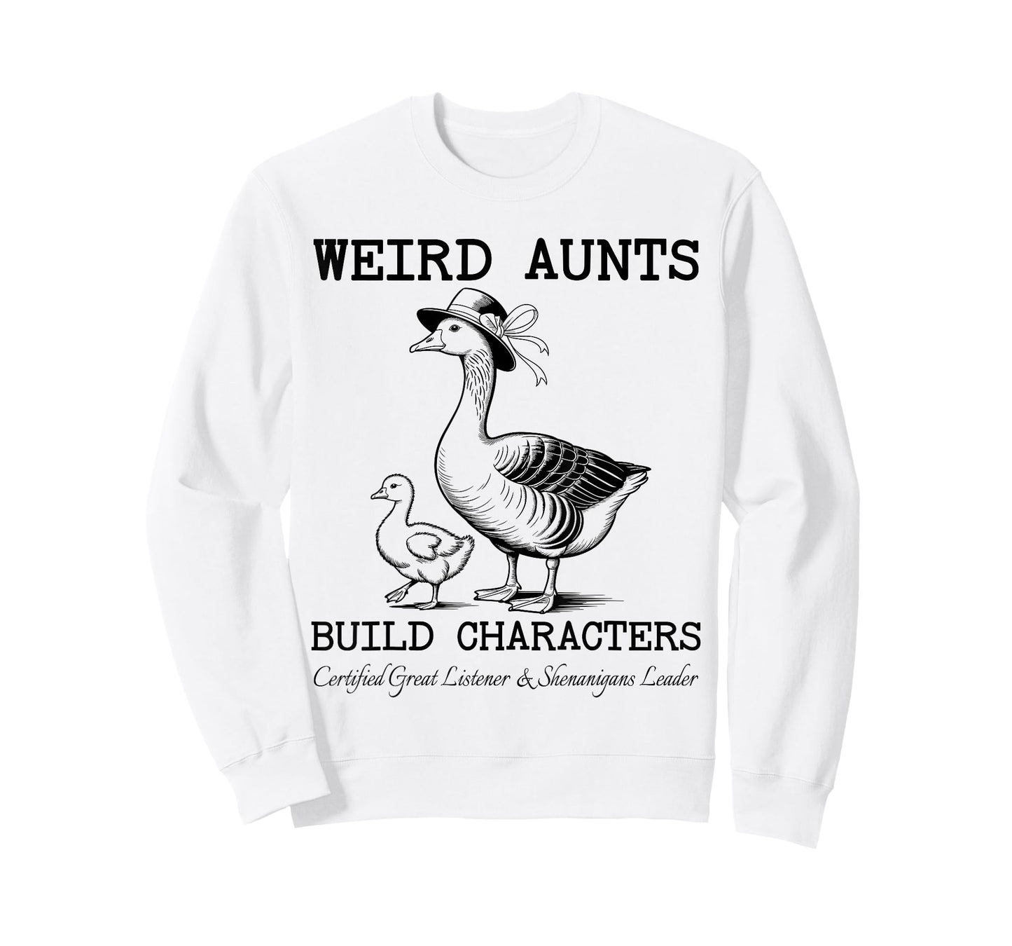 Funny Weird Aunts Build Characters Goose for Favorite Auntie T-Shirt