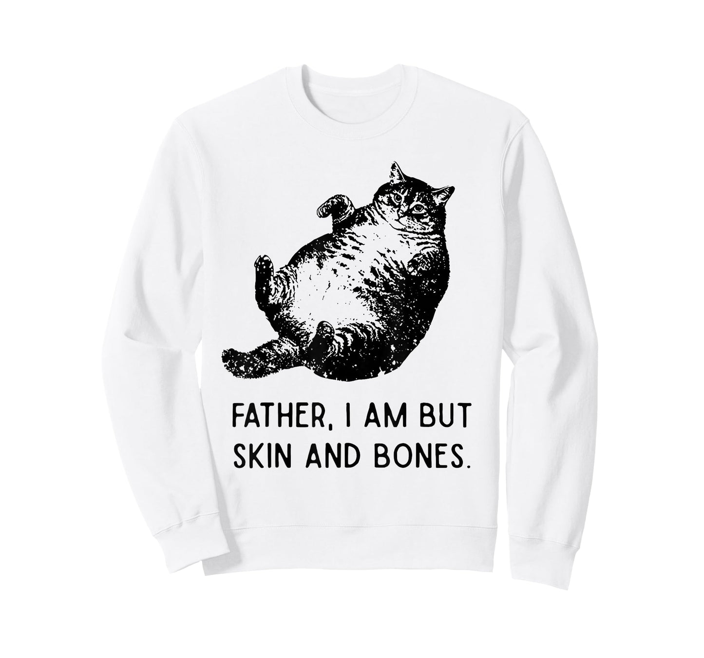 Cat Father I Am But Skin and Bones Funny Cat Dad Meme Humor T-Shirt