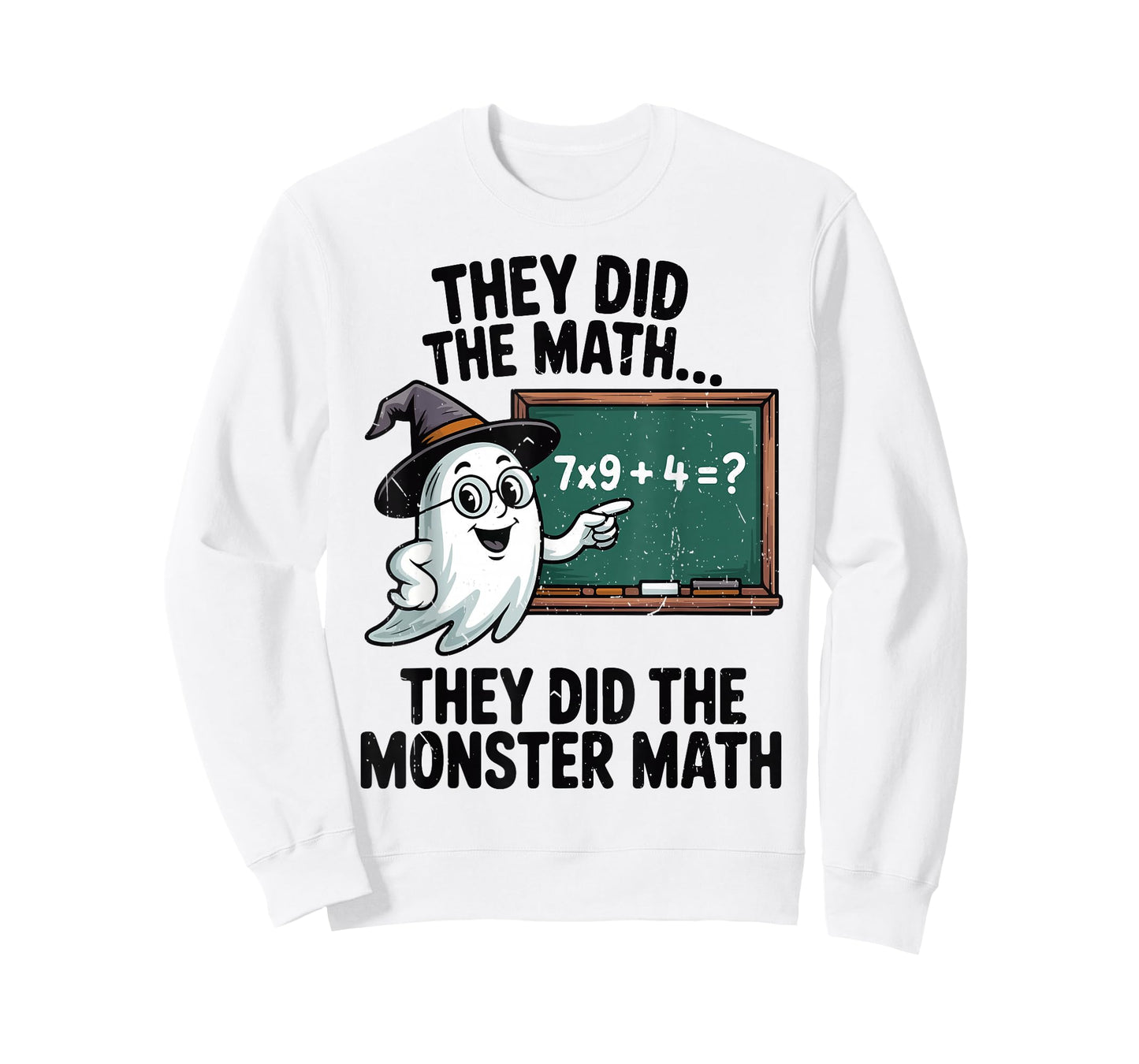 They Did Monster Math Teacher Halloween Costume Mathematics T-Shirt