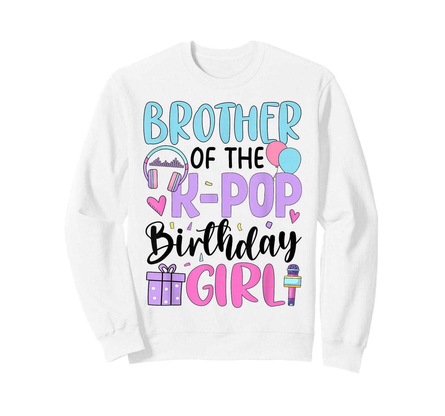 Brother of The K Pop Birthday Girl K-Pop Birthday T-Shirt