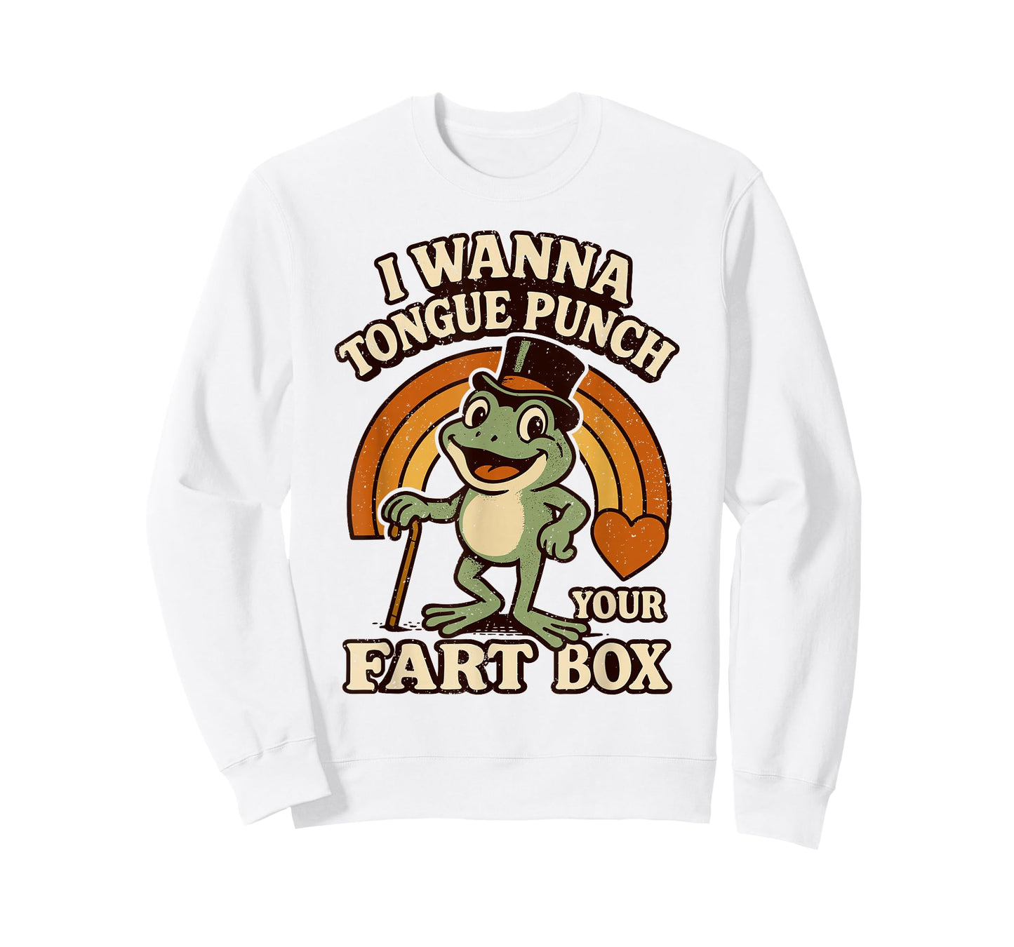 I Wanna Tongue Punch Your Fart Box Inappropriate Adult Humor T-Shirt