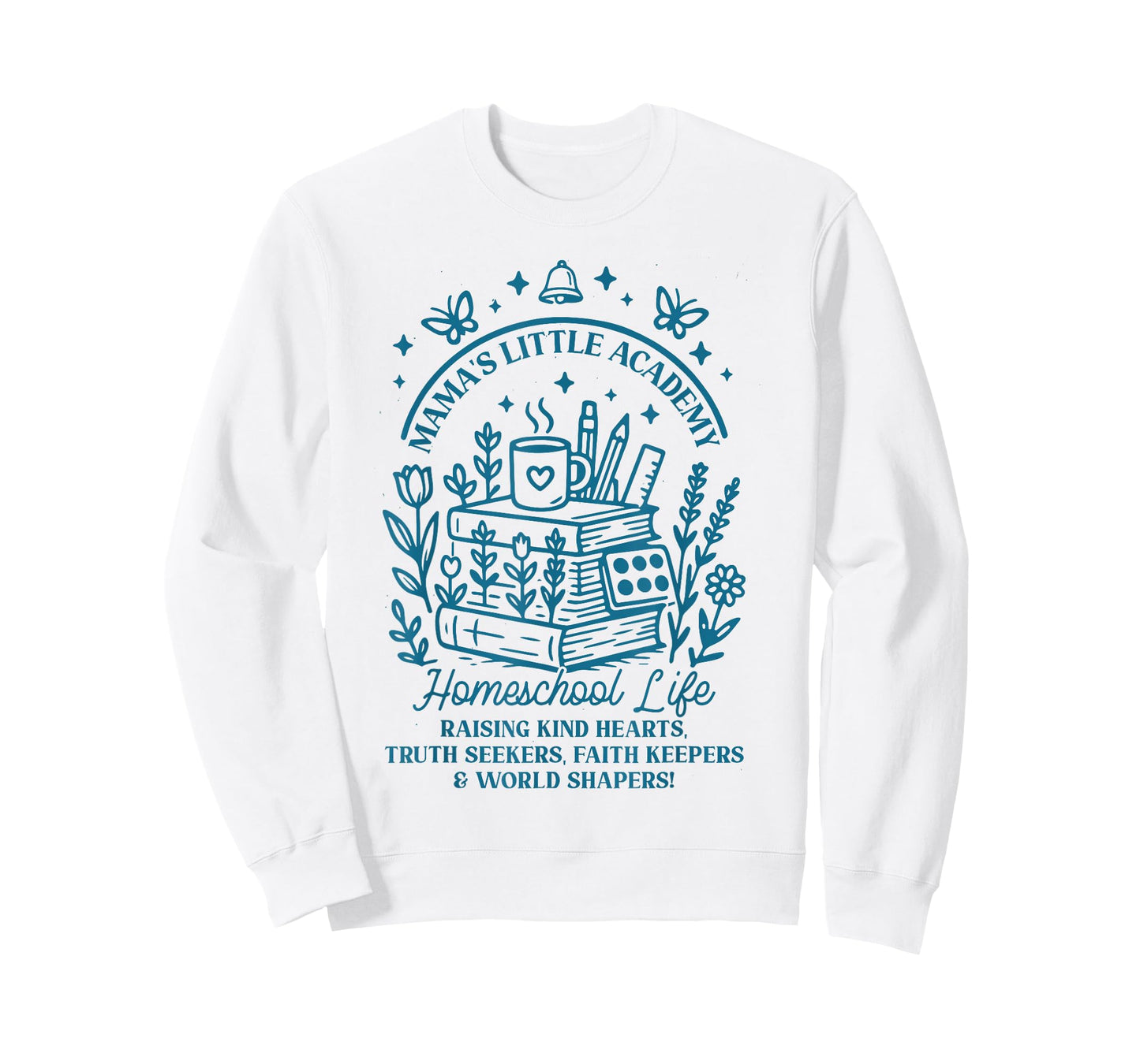 Mama’s Little Academy Homeschool Life Faith Family Quote T-Shirt
