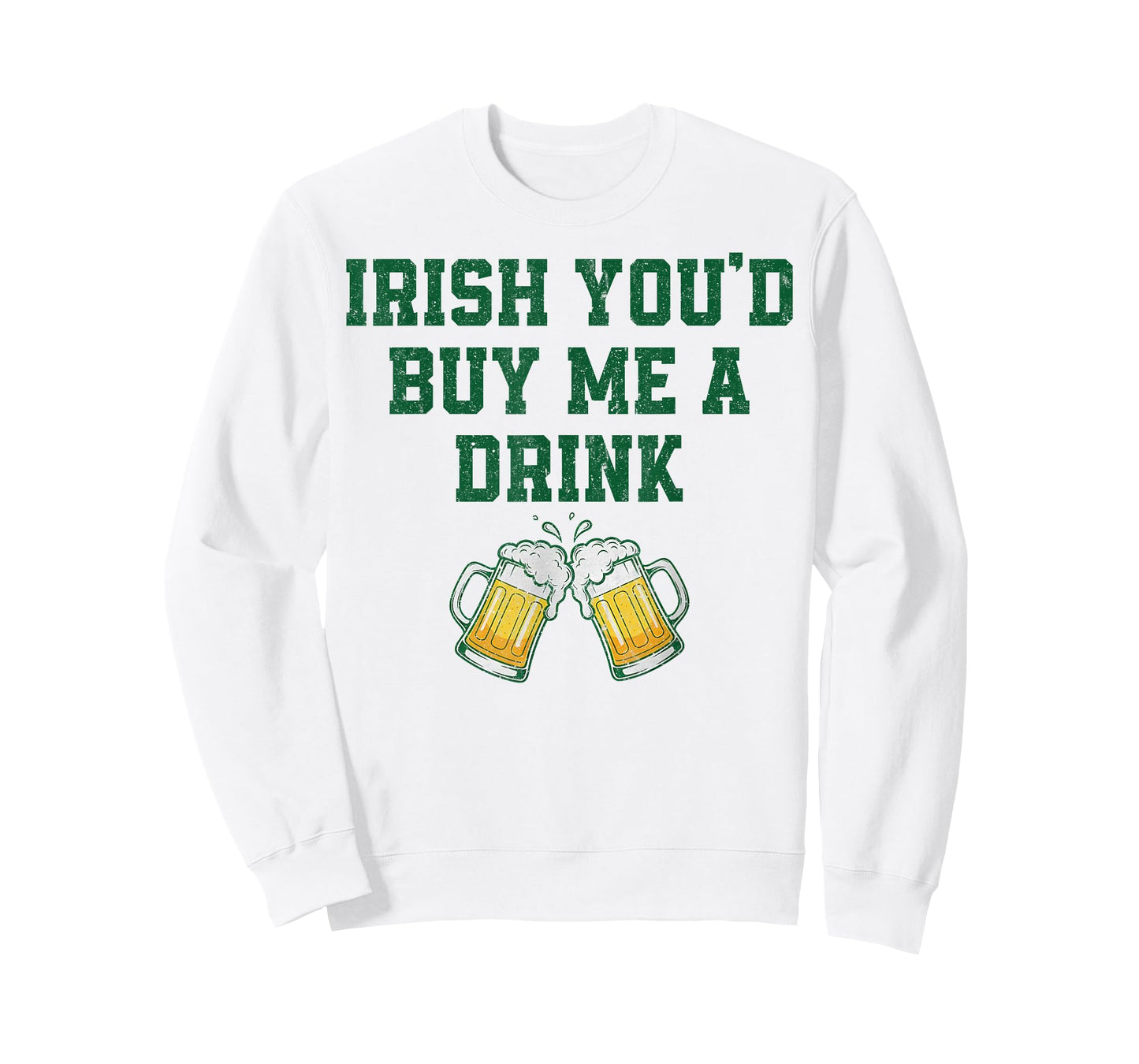 Irish You'd Buy Me A Beer Funny St Patrick's Day Drinking T-Shirt