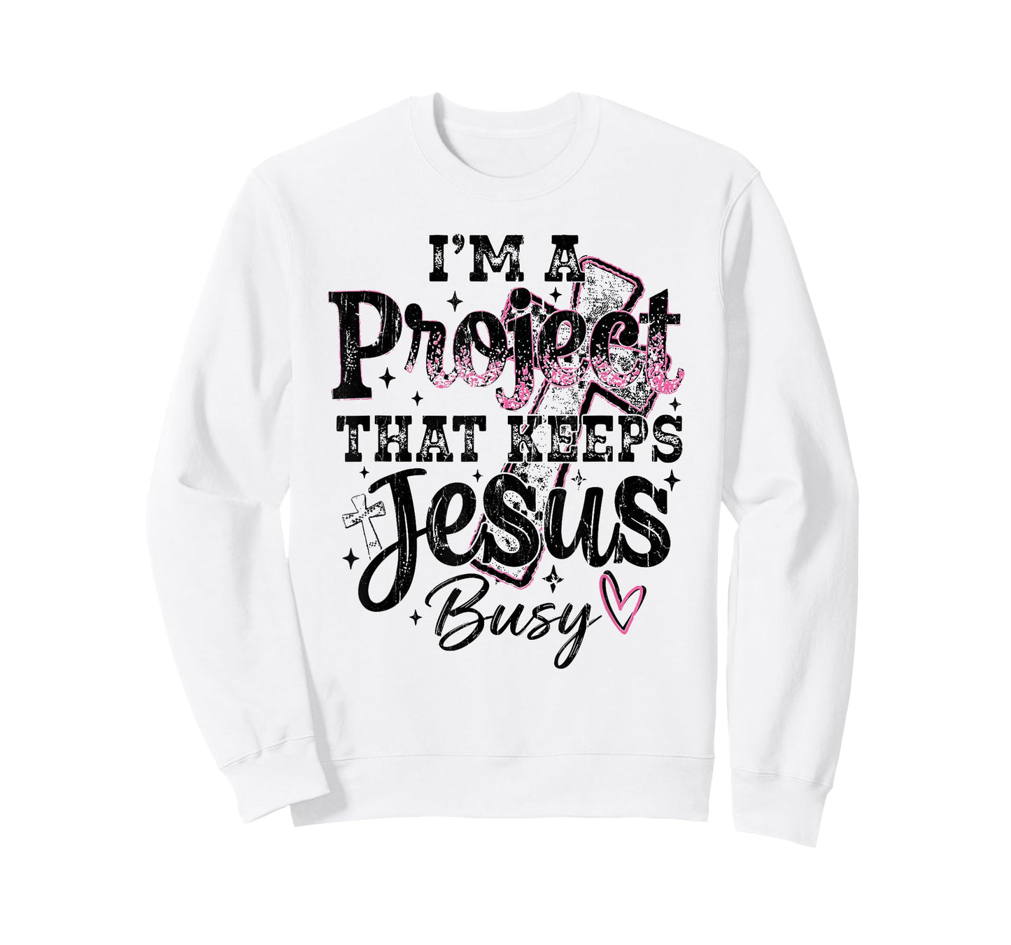 I'm A Project that Keeps Jesus Busy, Funny Christian T-Shirt