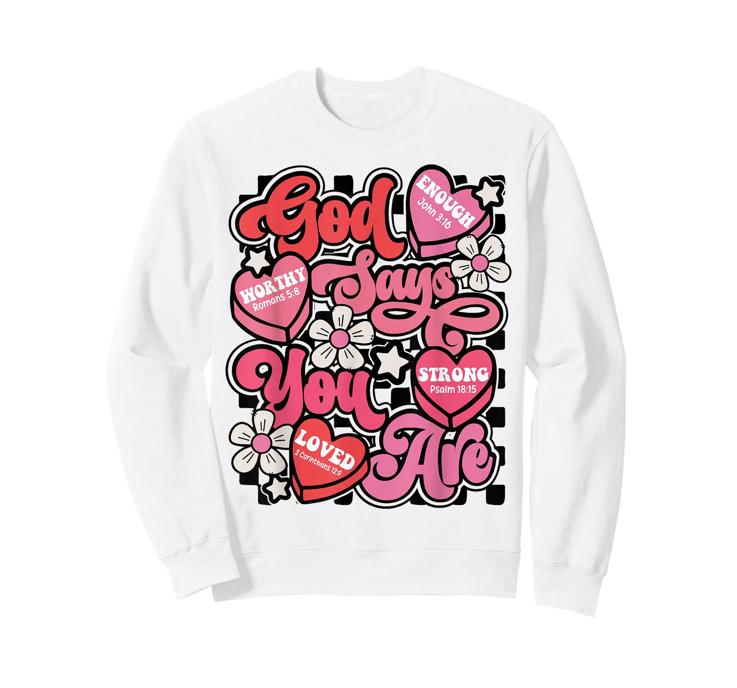 God Say You are Candy Heart Valentines Jesus Christian Women T-Shirt