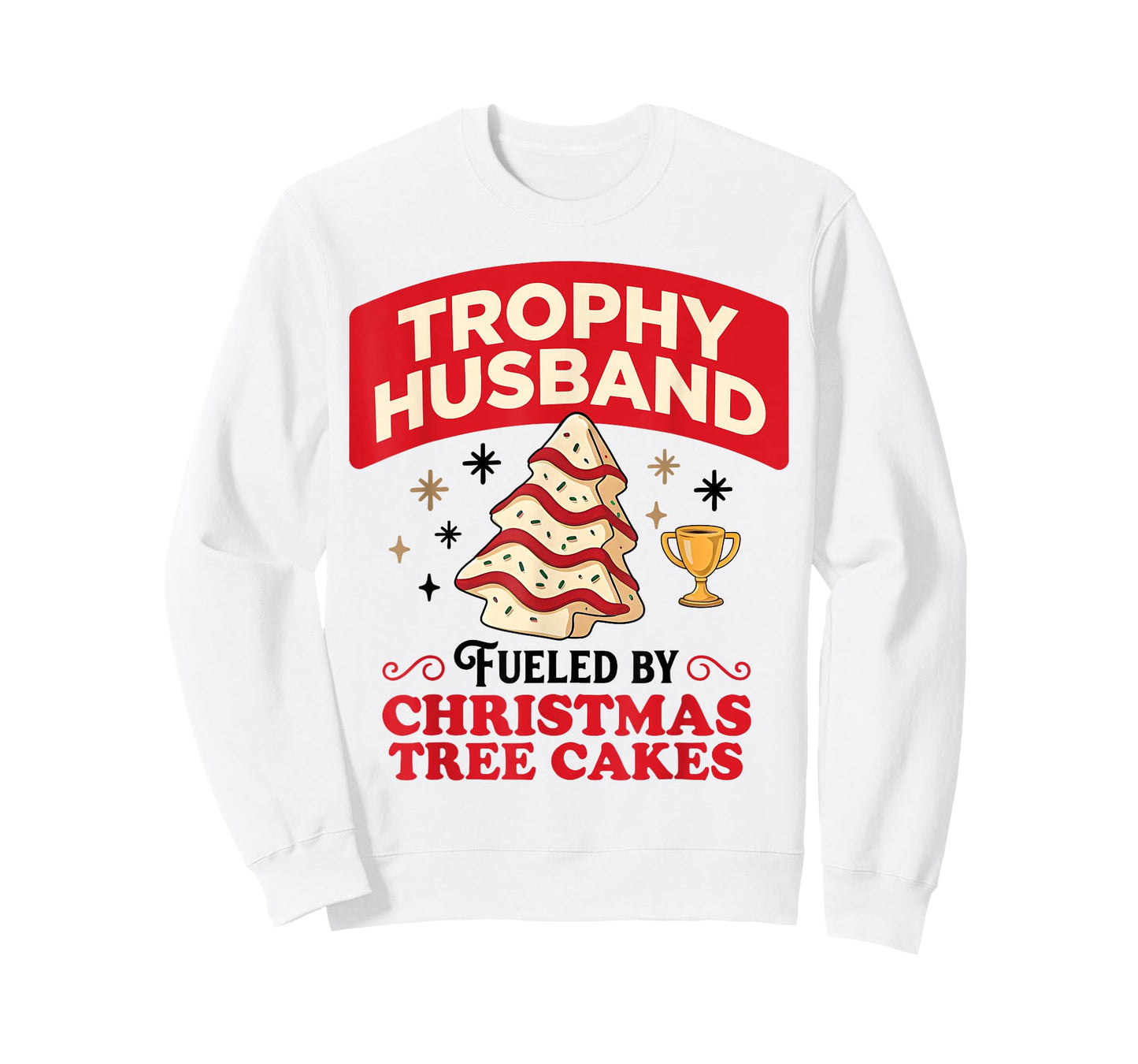 Trophy Retro Husband Fueled by Christmas Tree Cakes Xmas T-Shirt