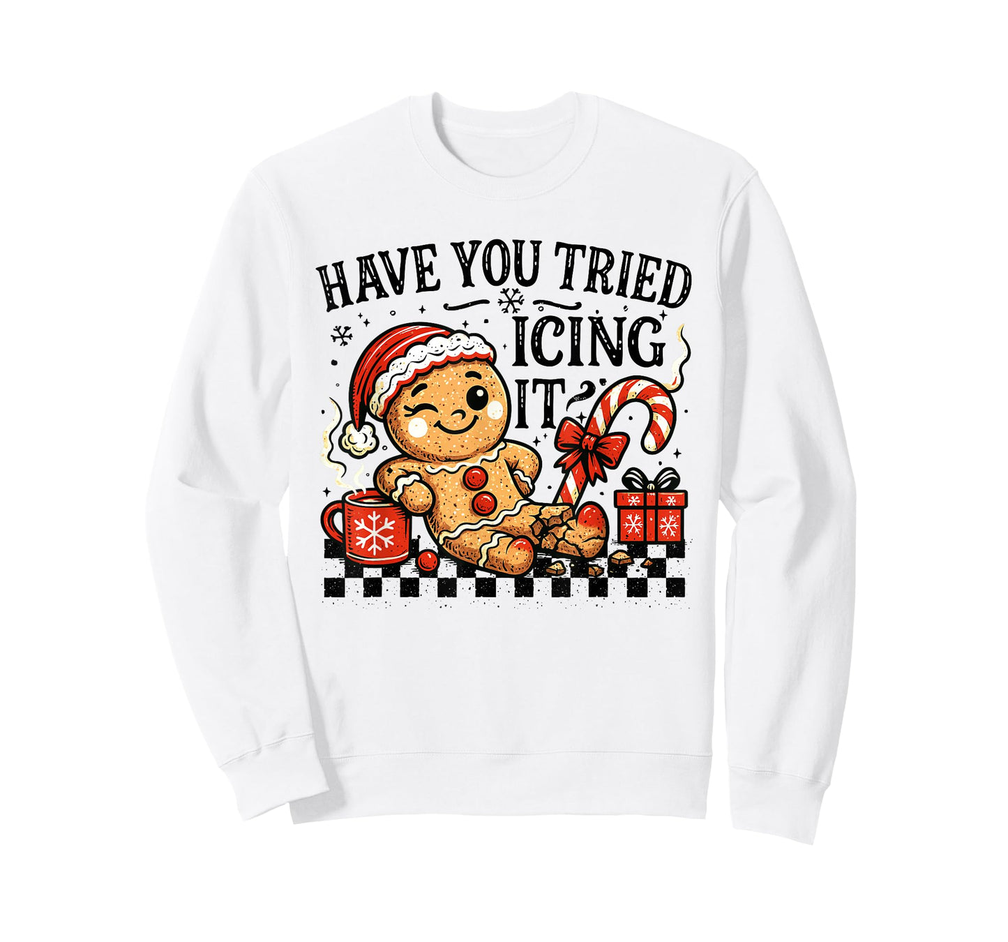 Have You Tried Icing It Gingerbread for Women Nurse Xmas T-Shirt