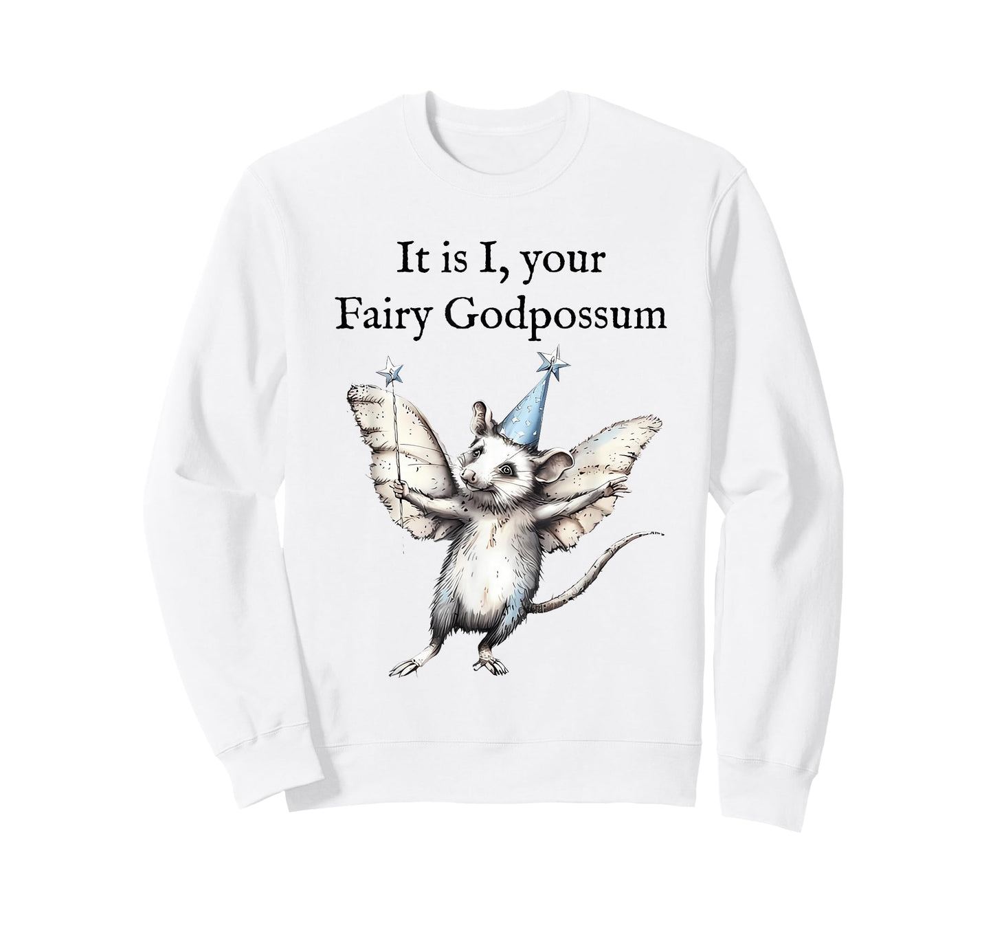 It is I Your Fairy Godpossum Funny Whimsical Possum Lovers T-Shirt
