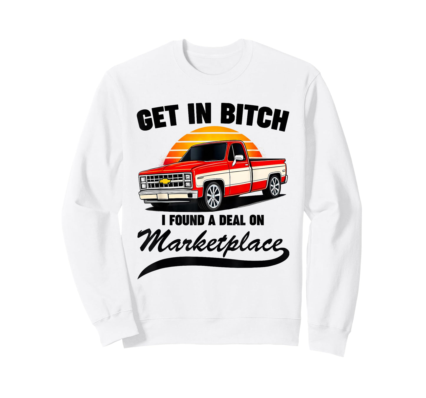 Get in Bitch I Found A Deal On Marketplace Meme Funny T-Shirt