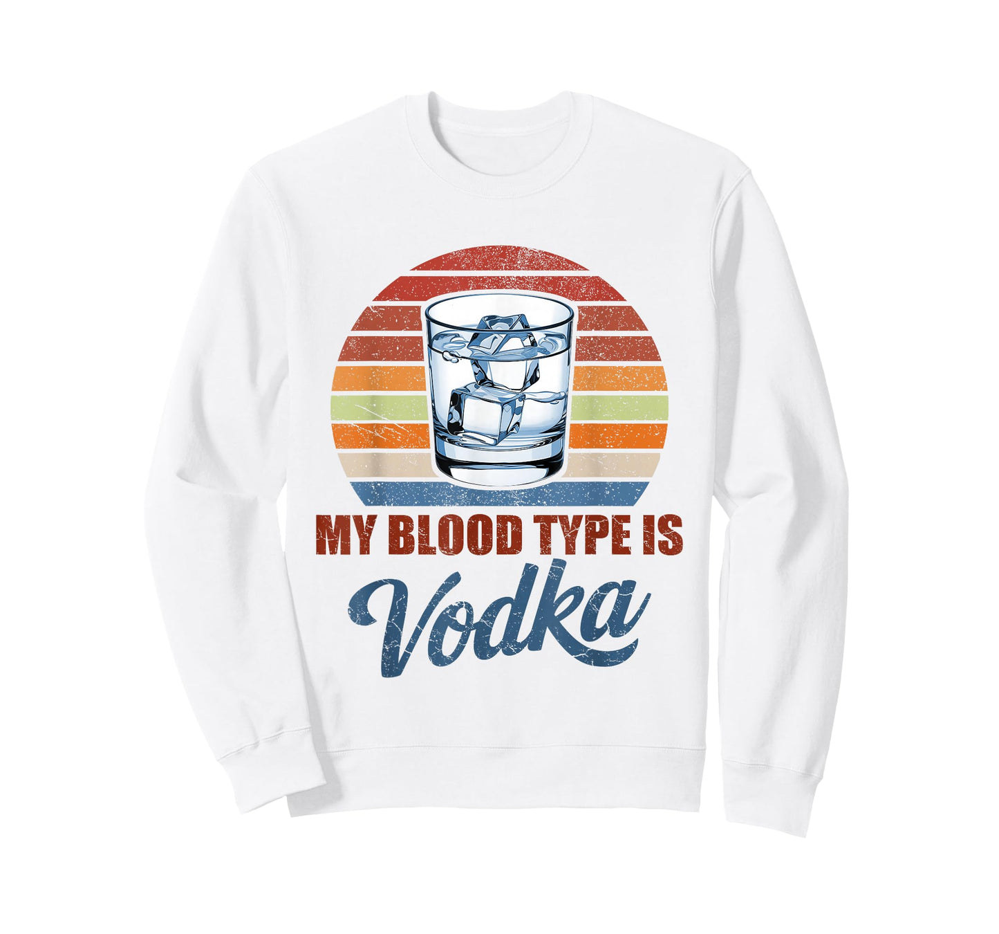 My Blood Type is Vodka Funny Sarcastic Vodka Lovers Drinking T-Shirt