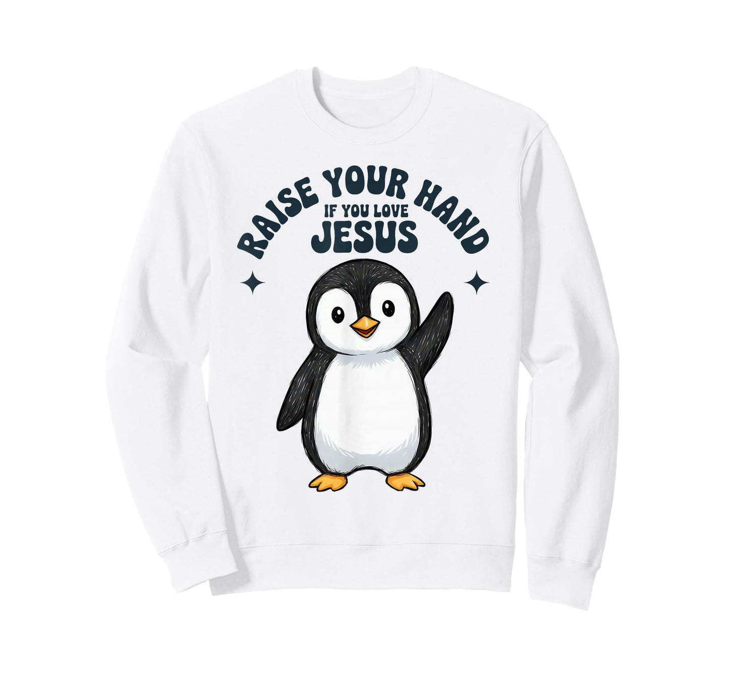 Raise Your Hand If You Love Jesus Penguin Christian T-Shirt