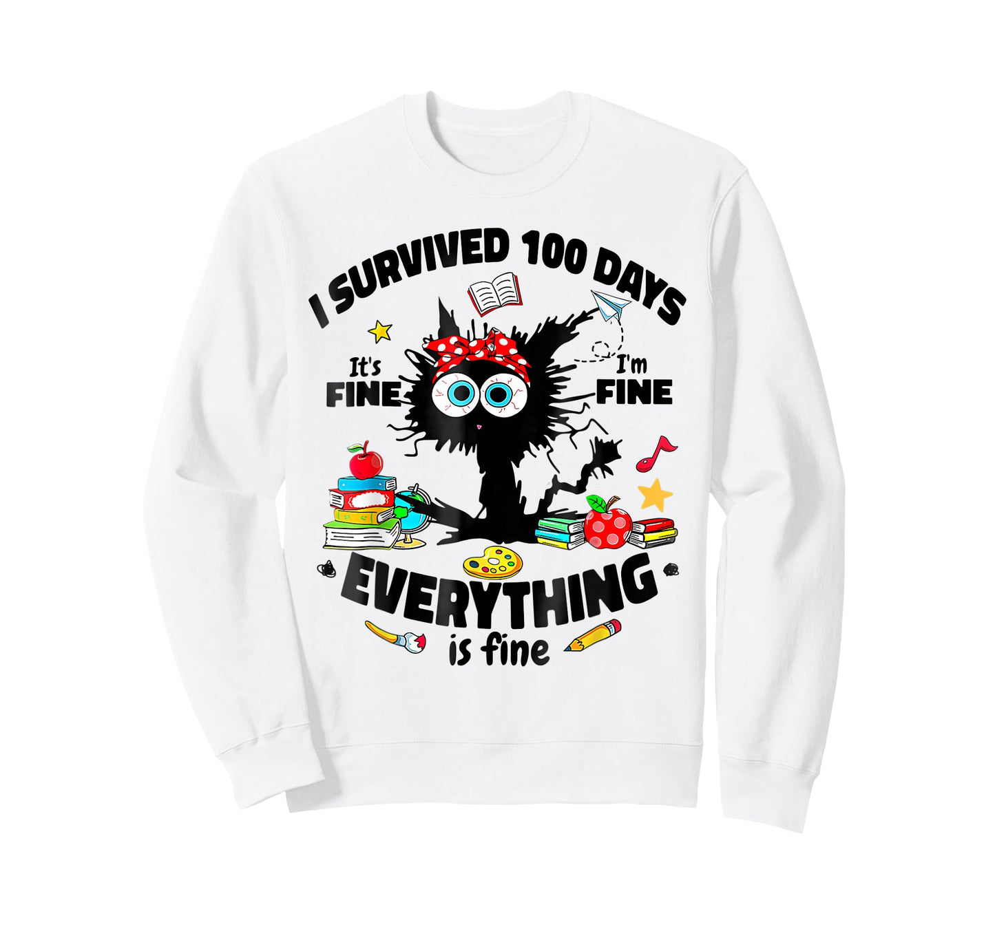 I Survived 100 Days of School It's Fine I'm Fine 100th Day T-Shirt