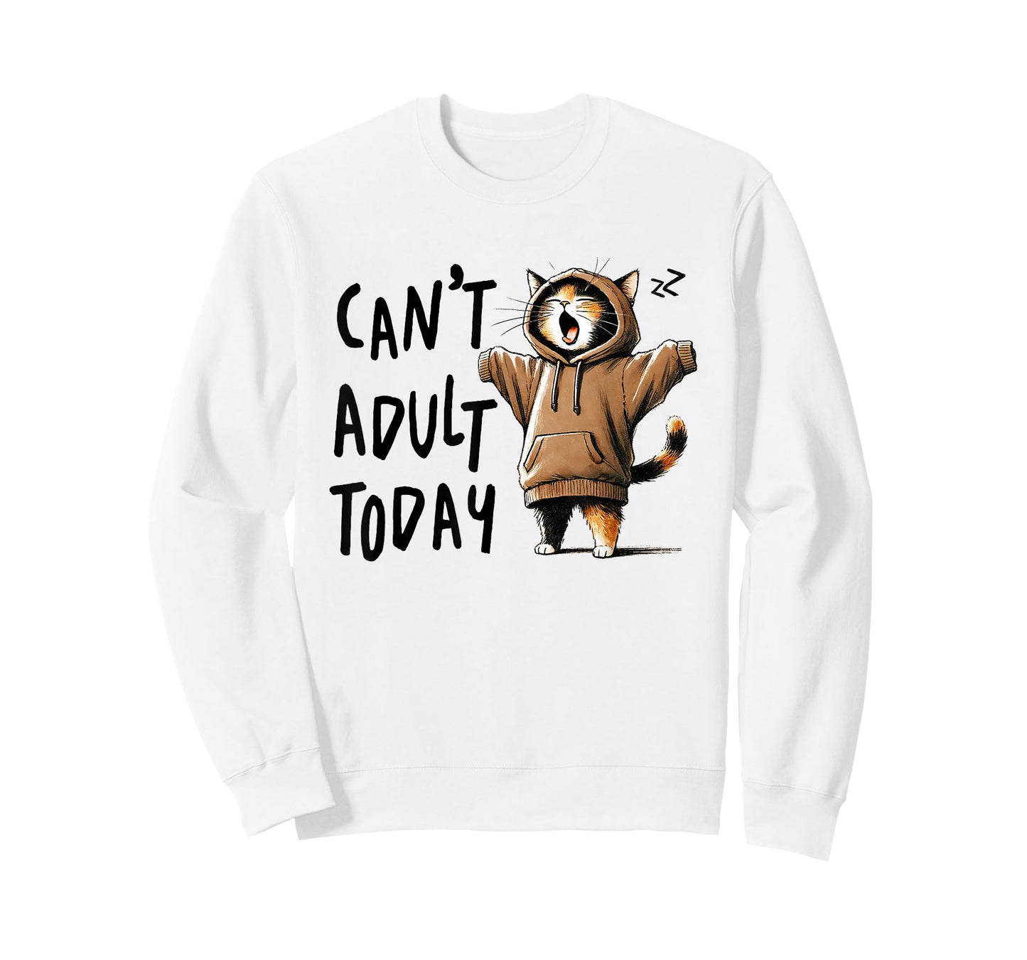 Can´t Adult Today Funny Cats Saying Meme Quote Lazy Cat T-Shirt