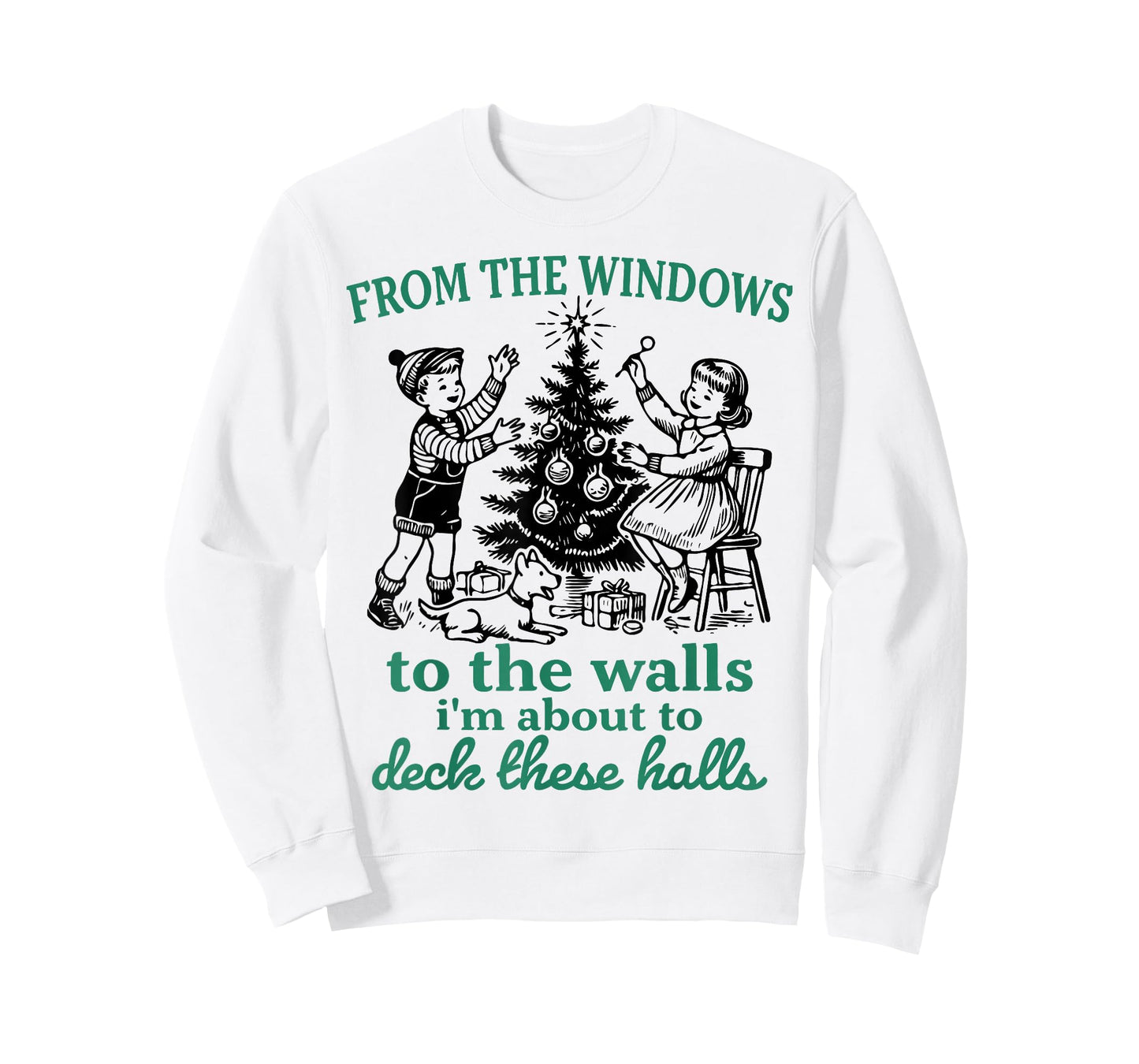 from The Windows to The Walls Funny Christmas Tree Saying T-Shirt