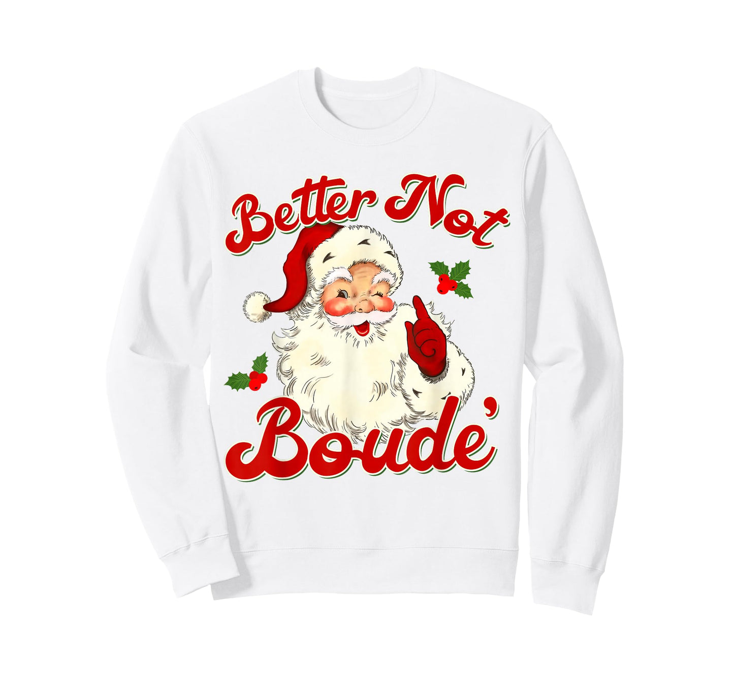 Vintage Santa Better Not Boude Christmas Santa Claus Xmas T-Shirt