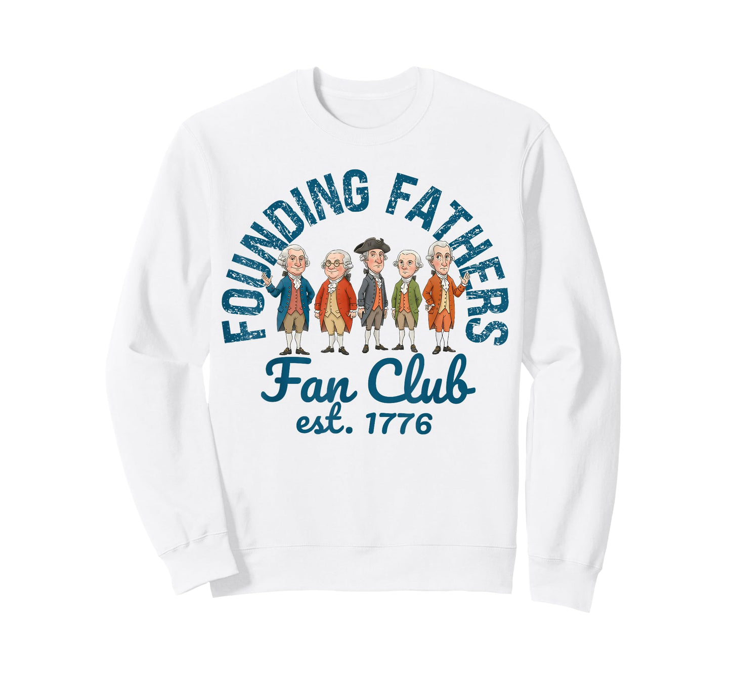 Founding Fathers Fan Club Funny History Teacher T-Shirt
