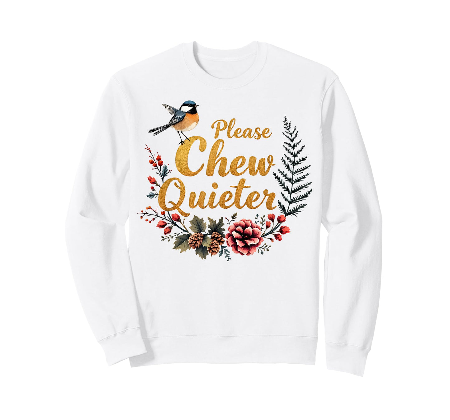 Please Chew Quieter T-Shirt