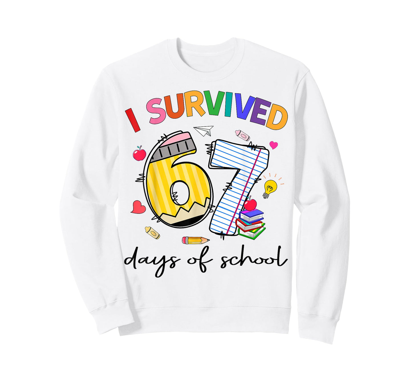 I Survived 67 Days of School Funny Teacher Student T-Shirt