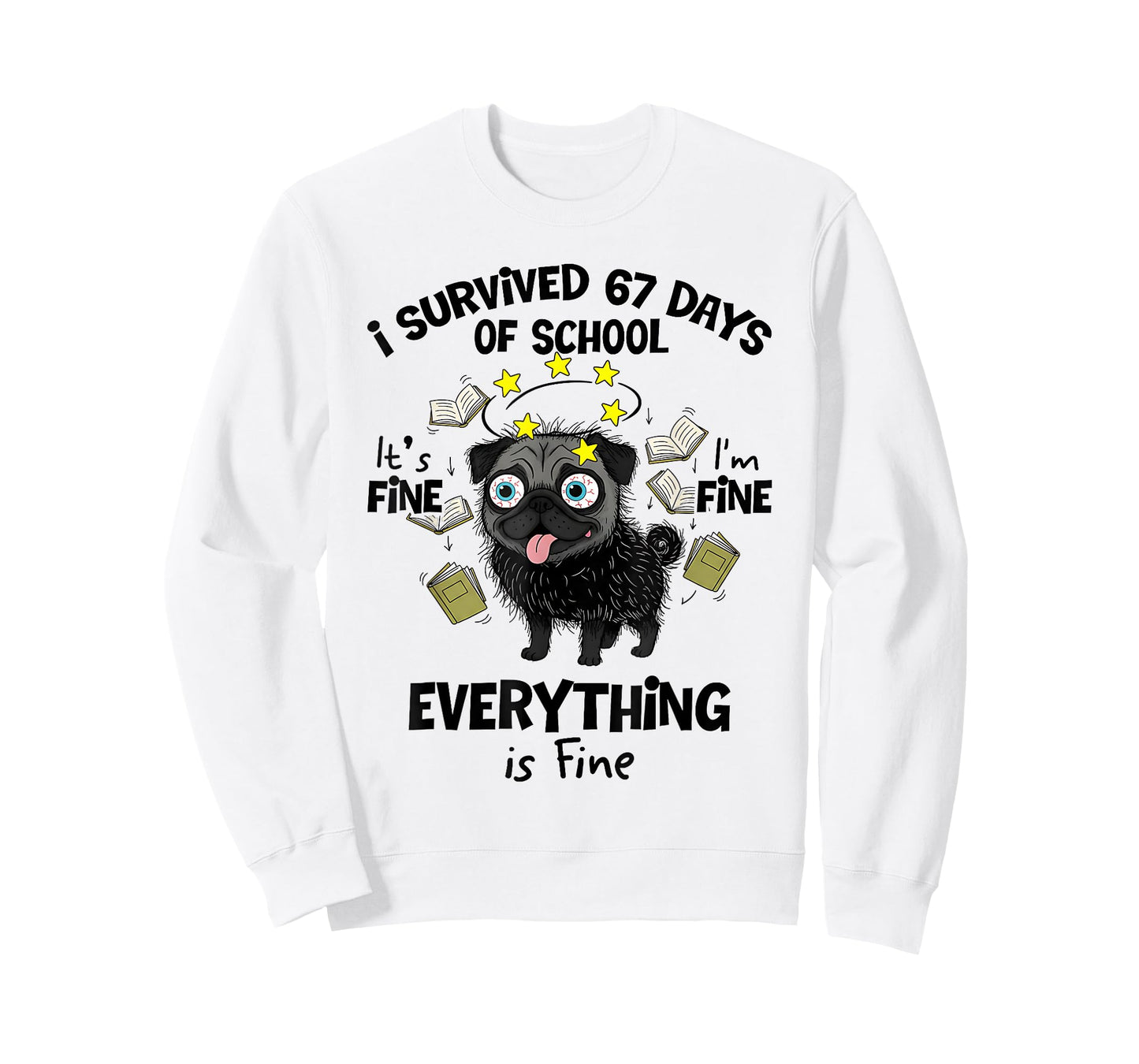 I Survived 67 Days of School Funny Pug Dog Lover 67 Meme T-Shirt