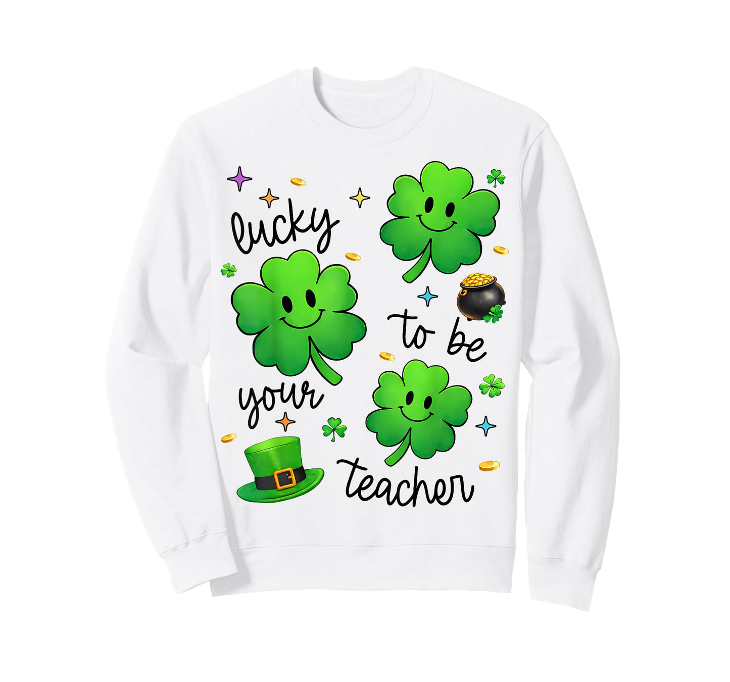 Lucky to Be Your Teacher Shamrock St Patricks Day Men Women T-Shirt