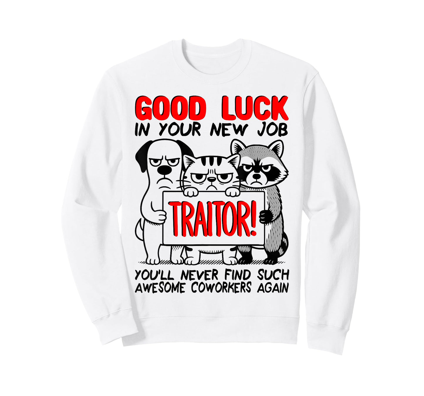 Farewell Coworkers, Leaving Job Colleague Quitting; Traitor T-Shirt