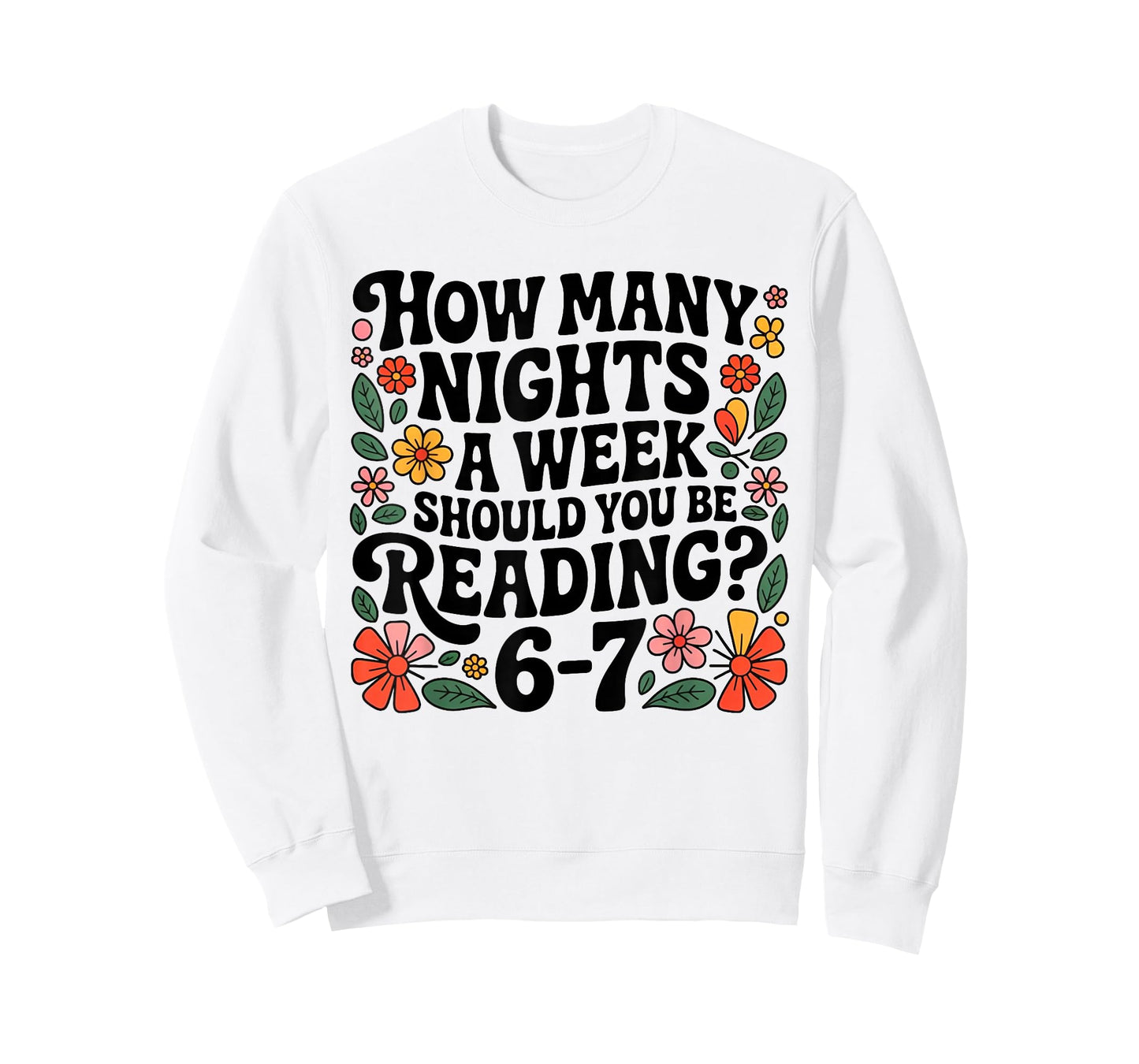 How Many Nights A Week Should You Be Reading? 6-7 T-Shirt