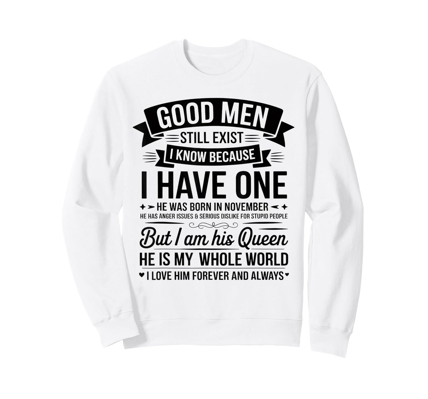 Good Men Still Exist I Know I Have One Born in November T-Shirt