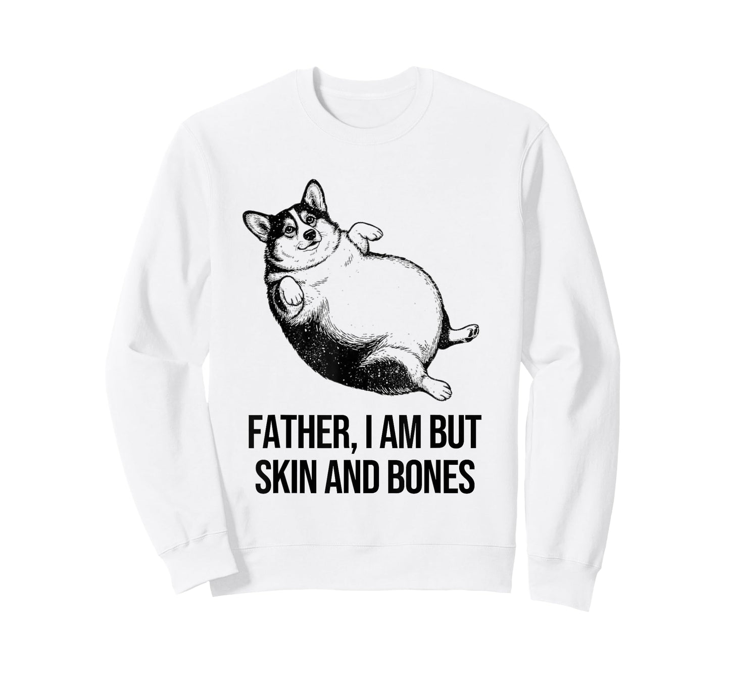 Corgi Father I Am But Skin and Bones Funny Dog Graphic T-Shirt