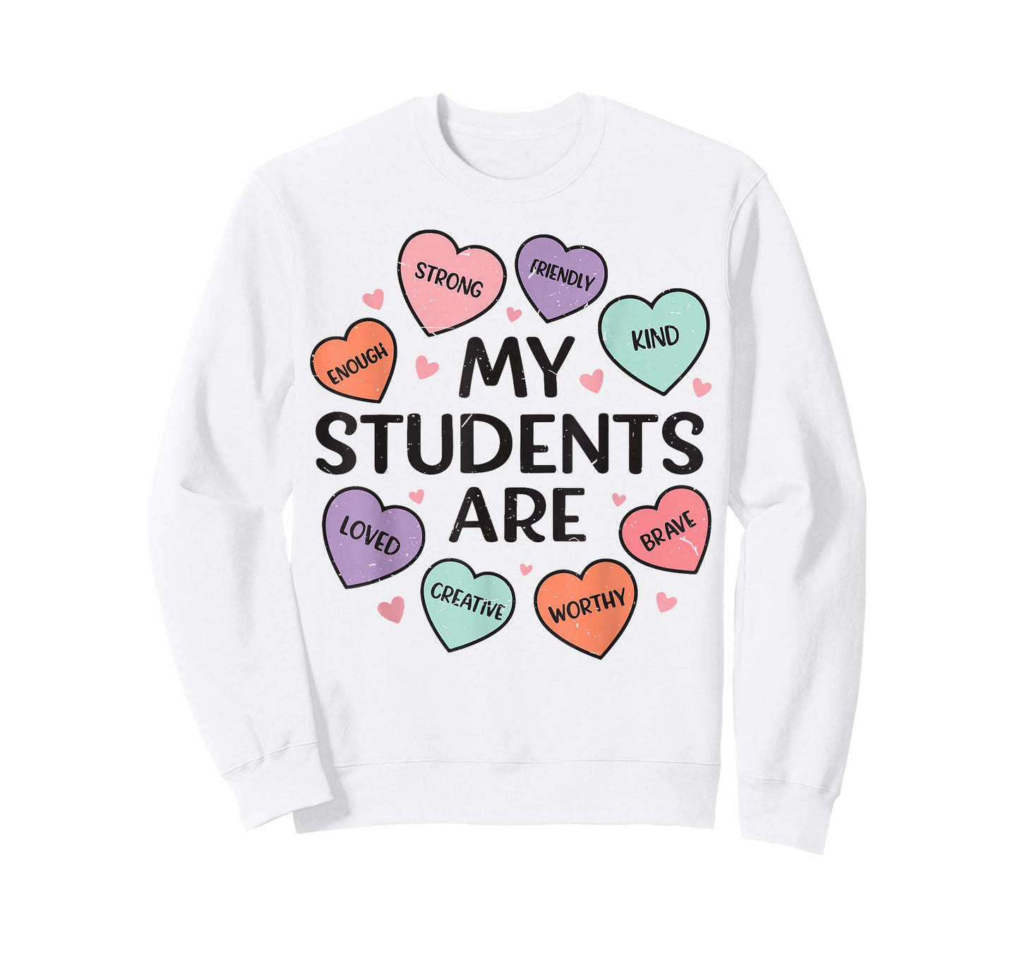 Teaching Sweethearts My Students are Teacher Valentine Women T-Shirt