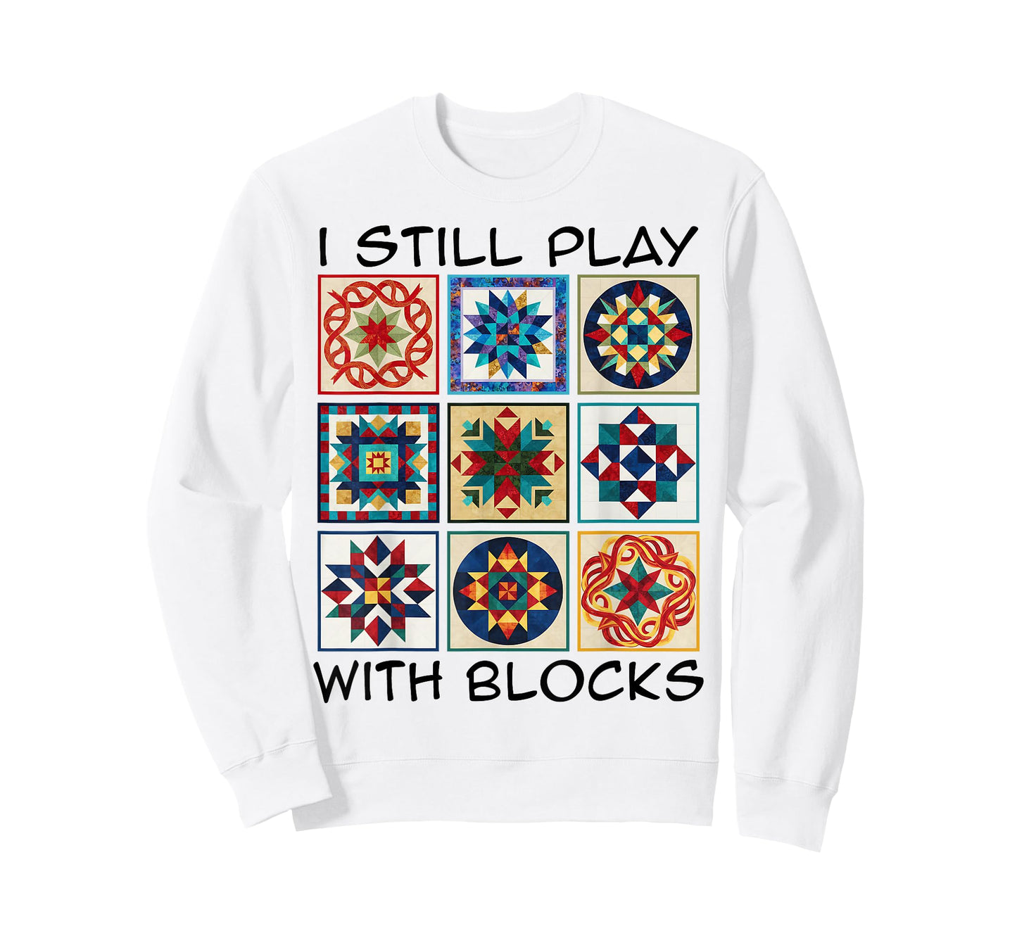 Funny Quilting Art Play Blocks Quilt Sewing Quilter Sewer T-Shirt