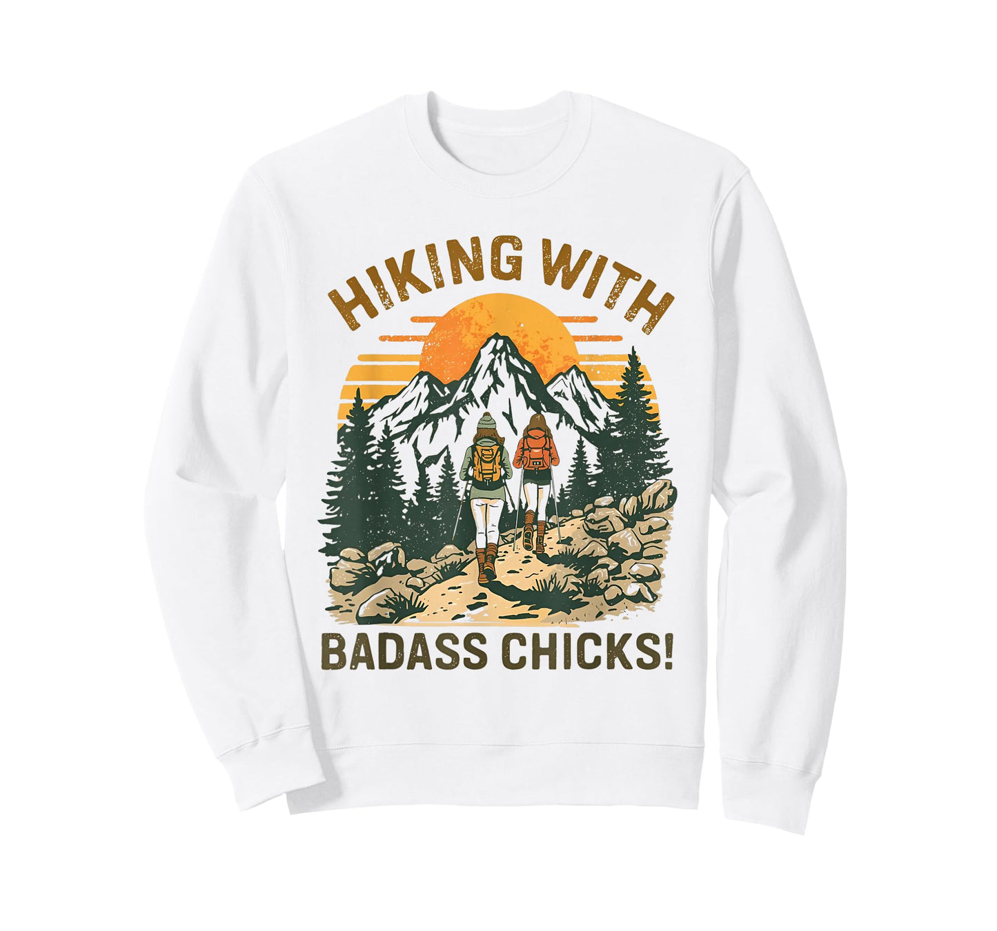 Hiking with Badass Chicks is Funny Women’s Adventure T-Shirt
