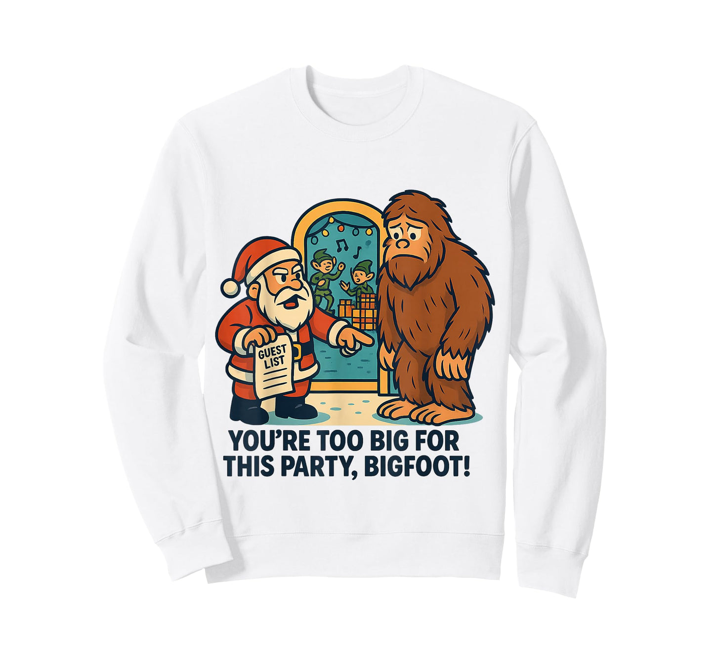 Bigfoot Santa Funny Christmas Party Guest List Joke for Men T-Shirt