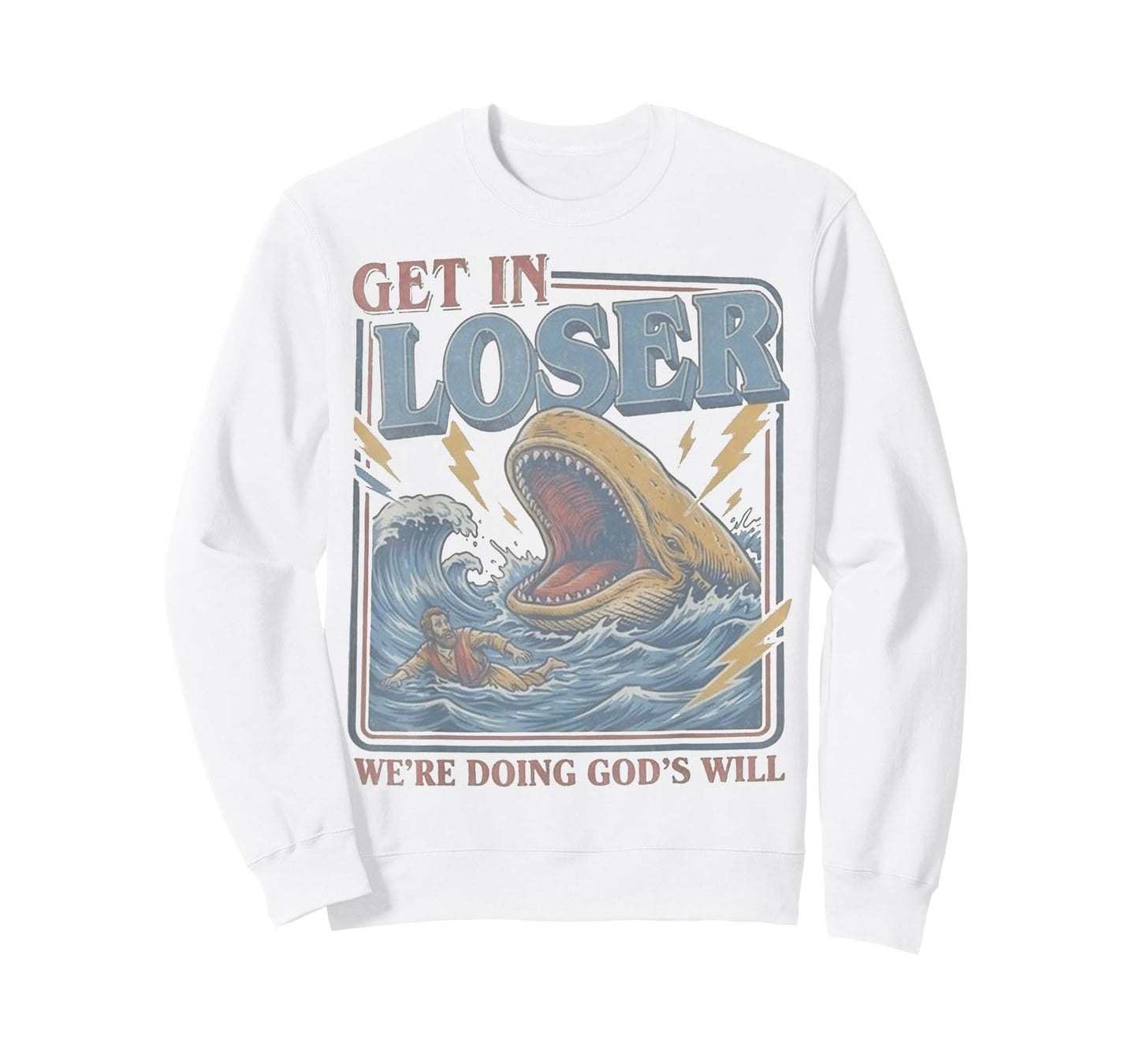 Get in Loser We're Doing God's Will Funny Christian Bible T-Shirt