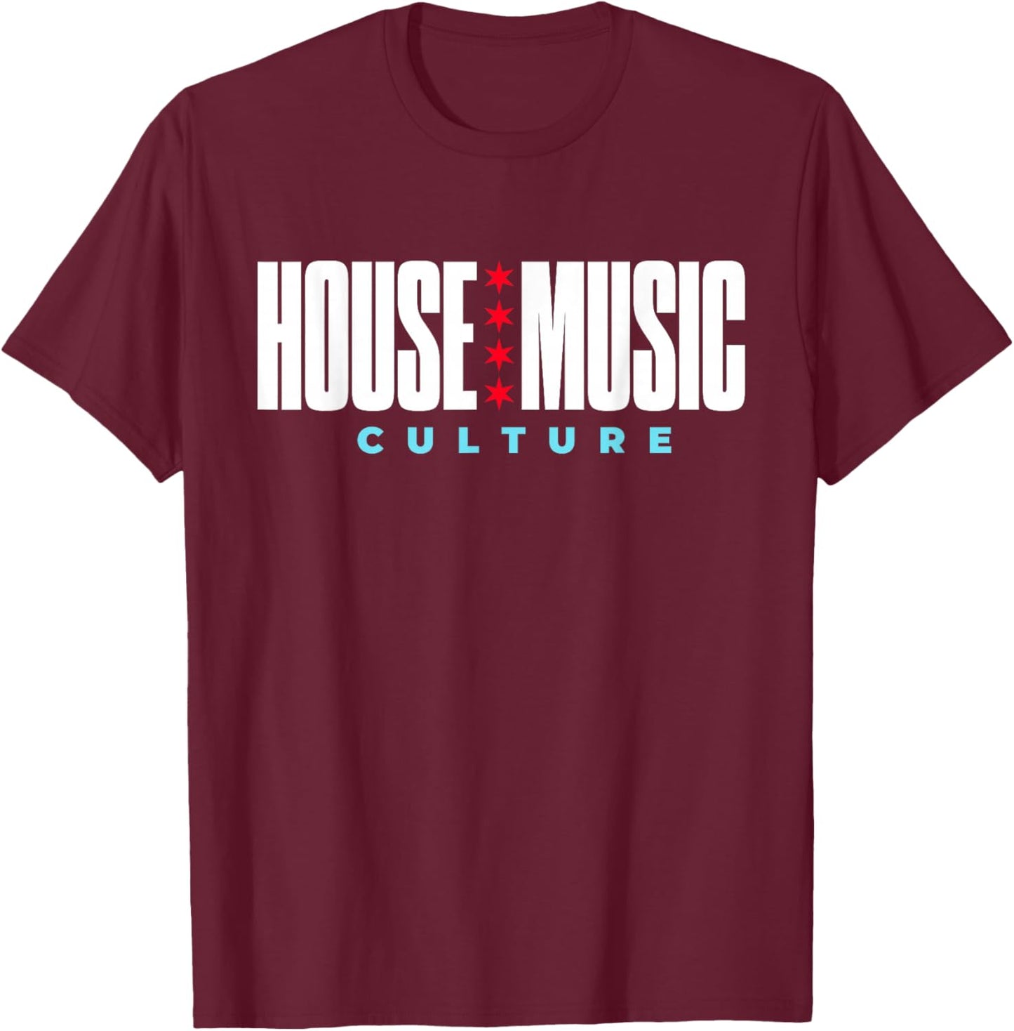 House Music Culture - EDM DJ T-Shirt - T-Shirt | Maroon
