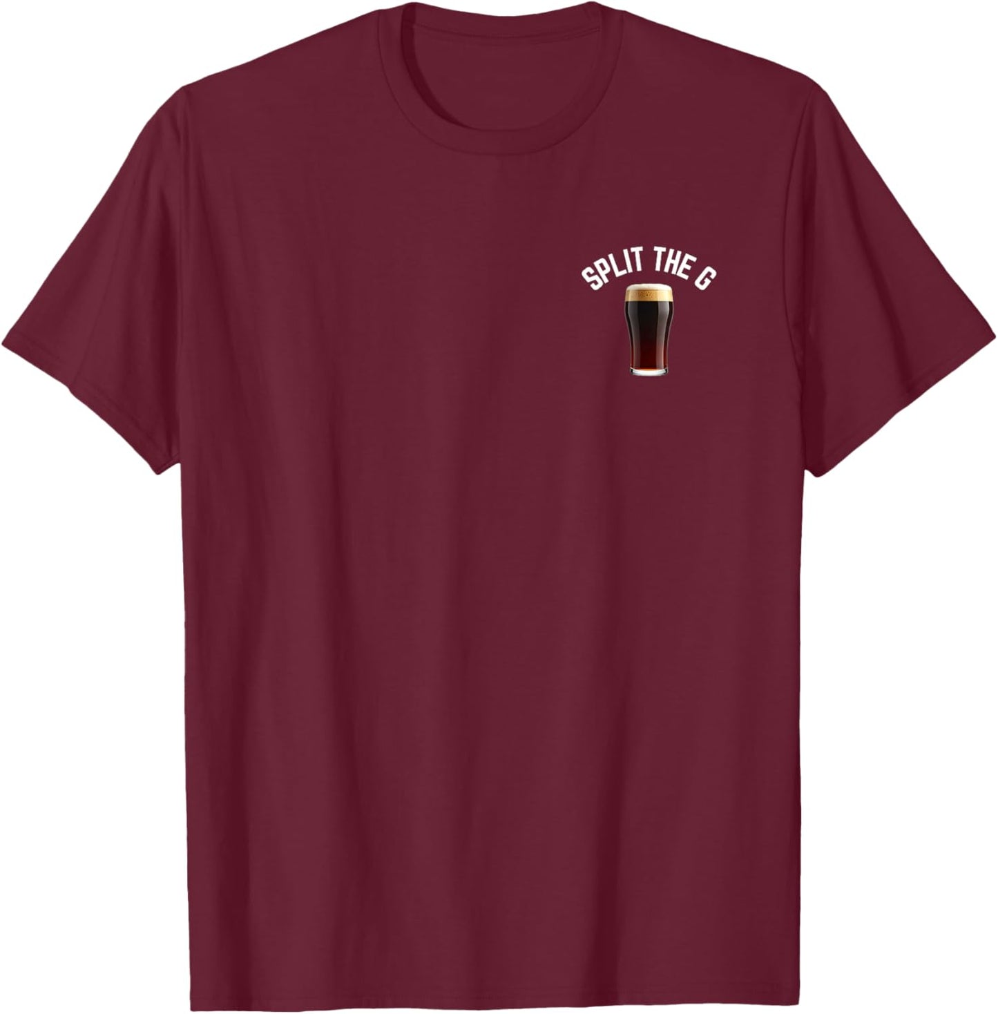 Split The G St. Patrick's Day Funny Irish Drinking Party T-Shirt - T-Shirt | Maroon