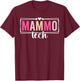 Mammo Tech Mammography Tech Mammo Technologist T-Shirt - T-Shirt | Maroon