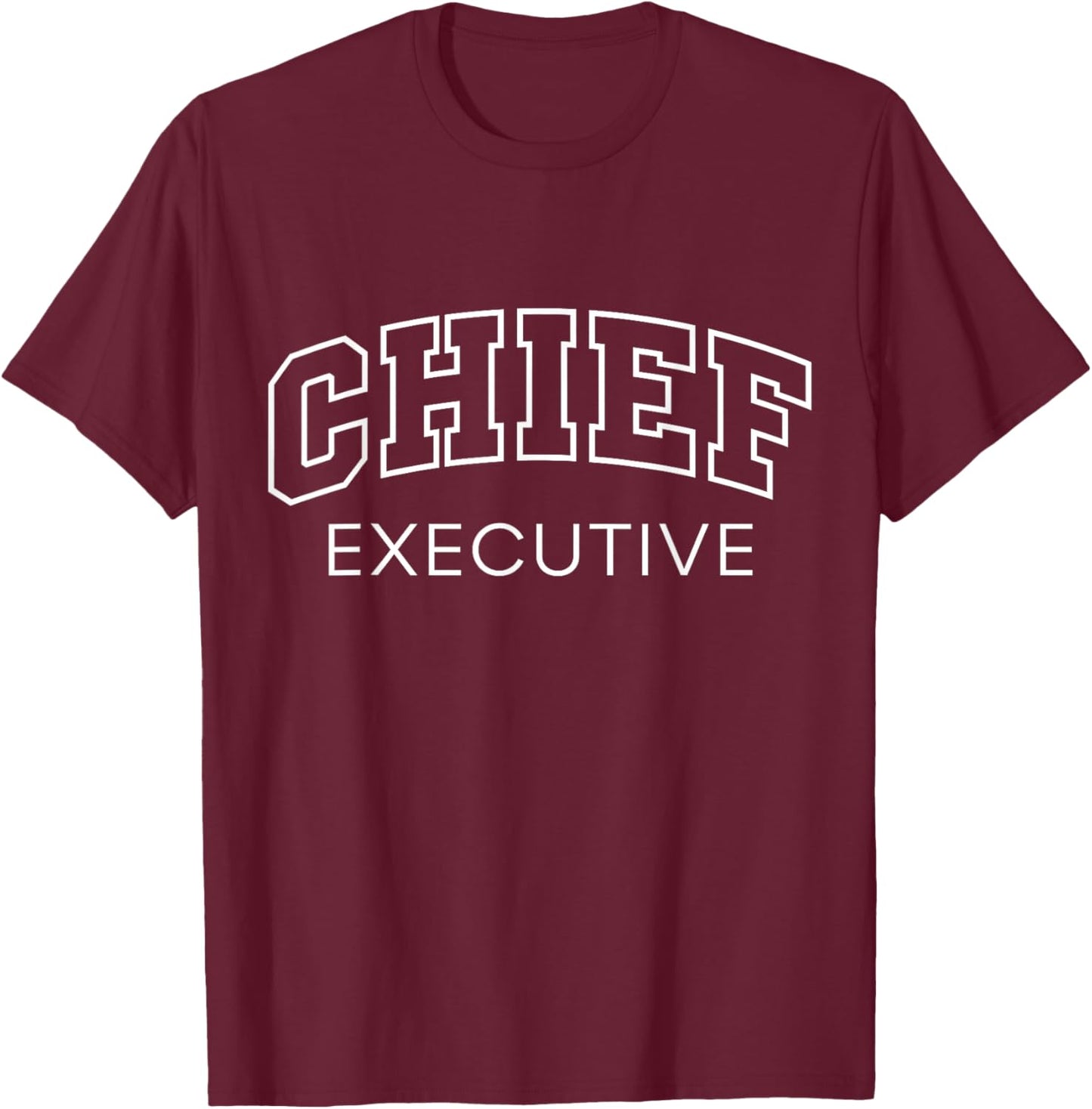 Chief Executive Funny Athletic Lettering CEO Gifts Men Women T-Shirt - T-Shirt | Maroon