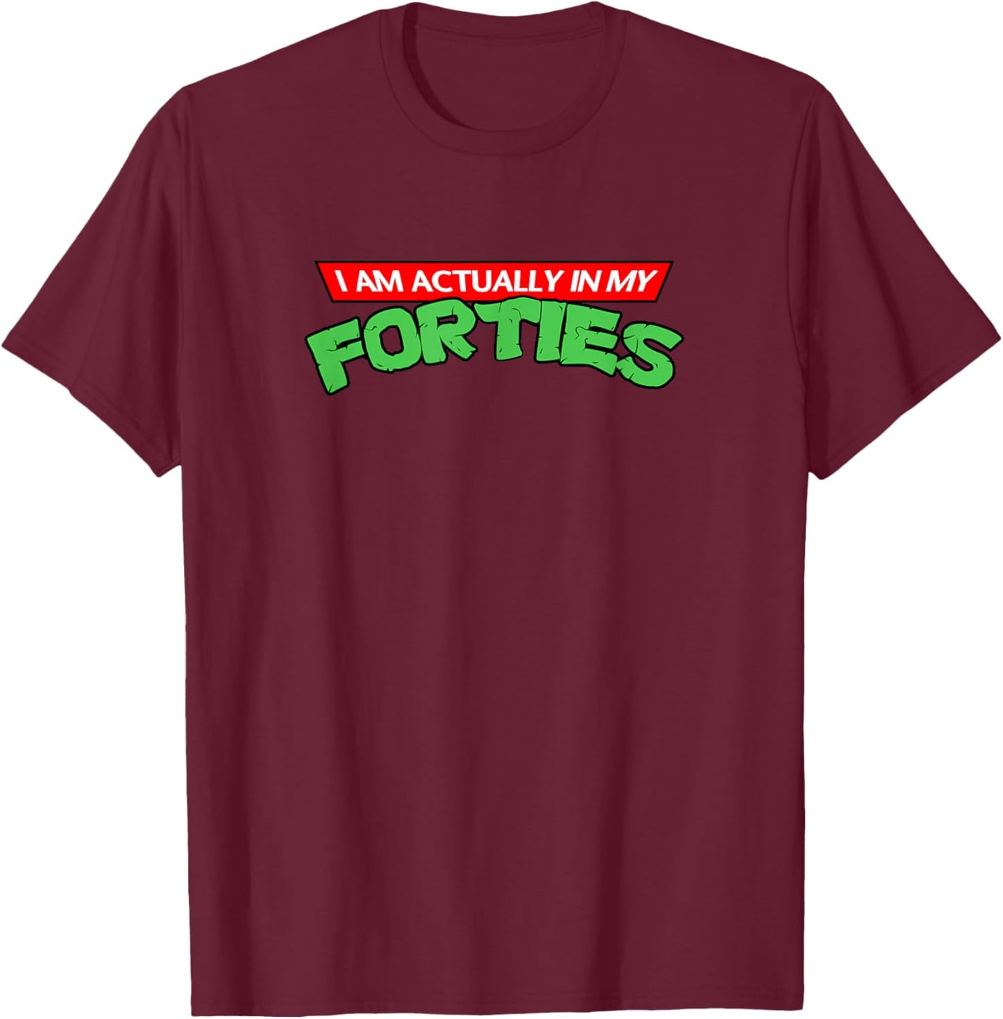 I'm Actually in My Forties 40's Vintage Retro Cartoon Gamer T-Shirt - T-Shirt | Maroon