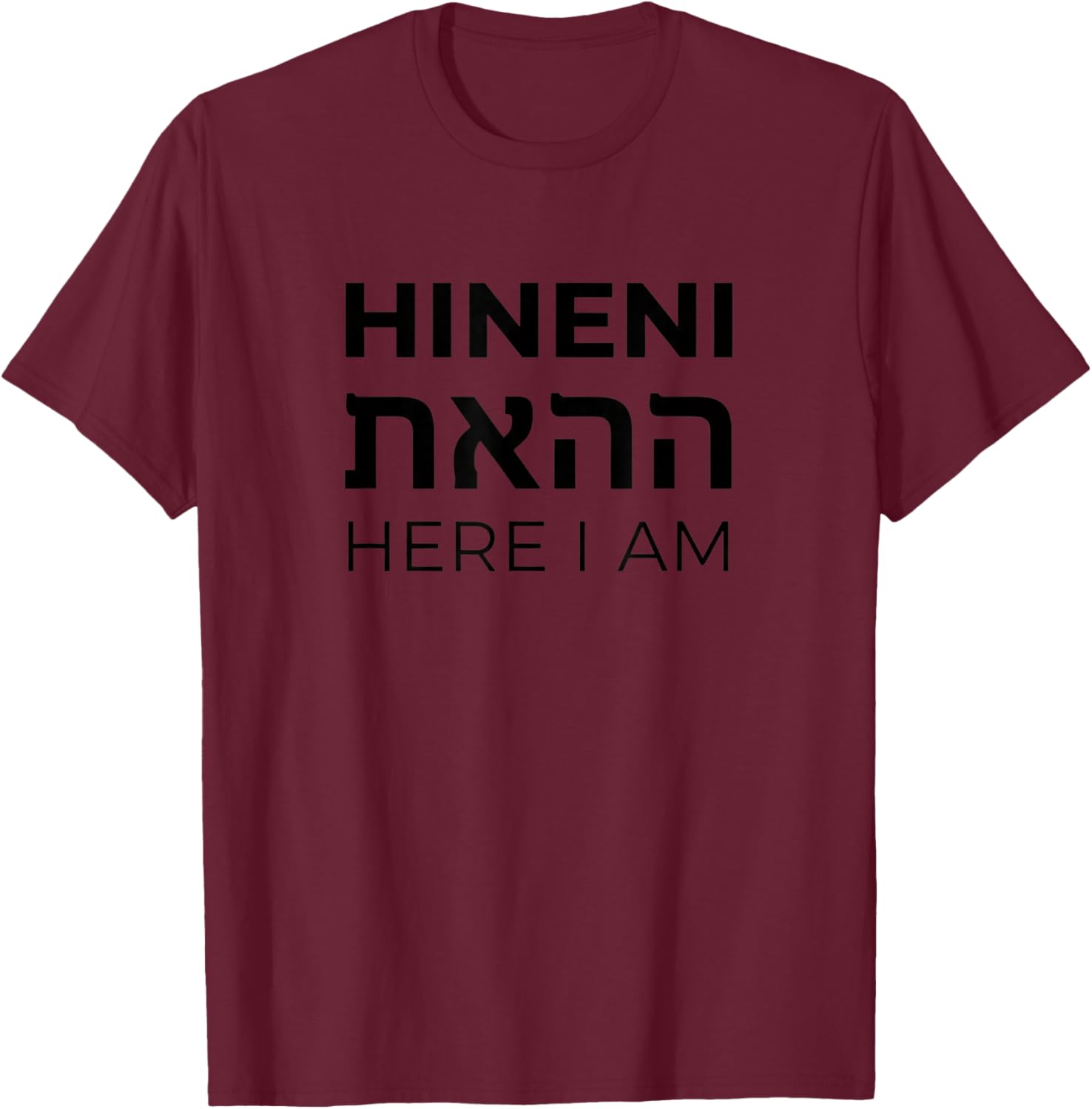 Christian Hineni Here I Am, Hebrew Faith Prayer & Worship T-Shirt - T-Shirt | Maroon