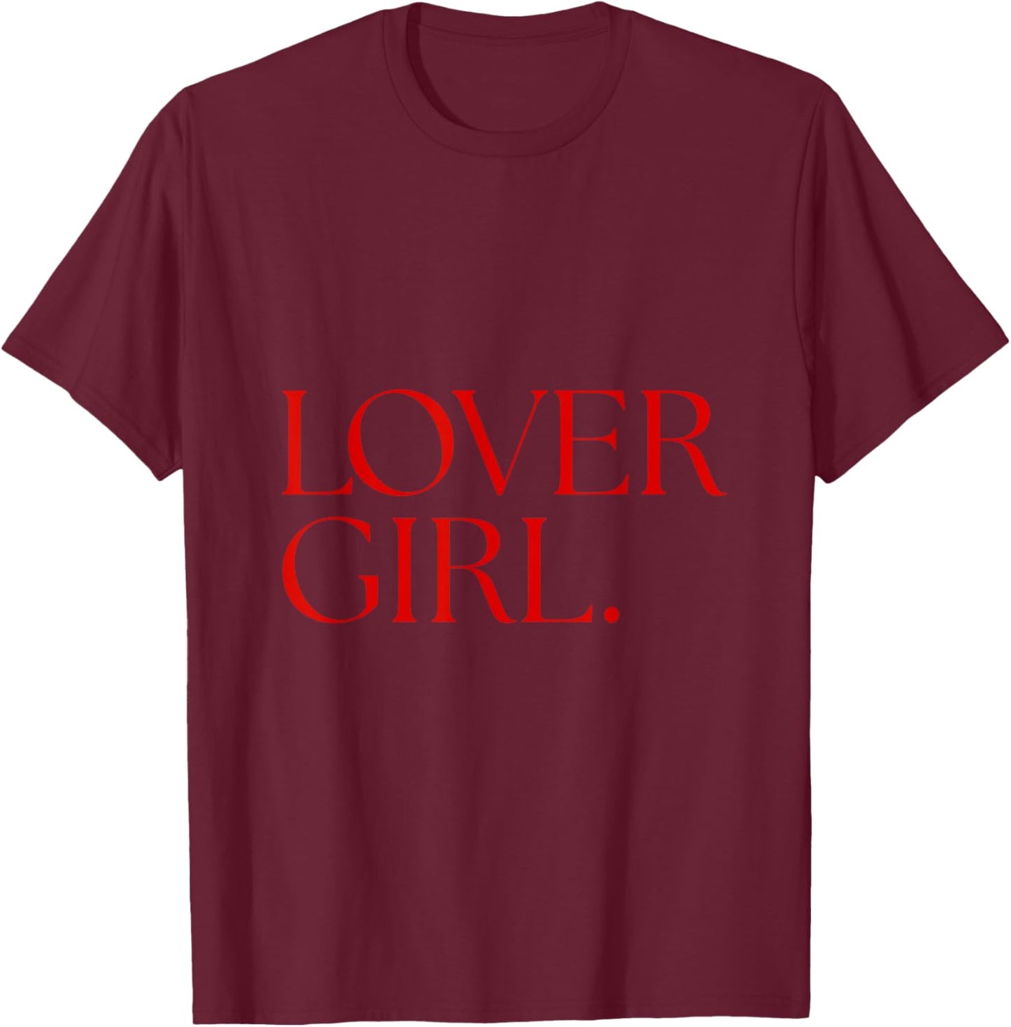 Lover Girl T-Shirt - T-Shirt | Maroon