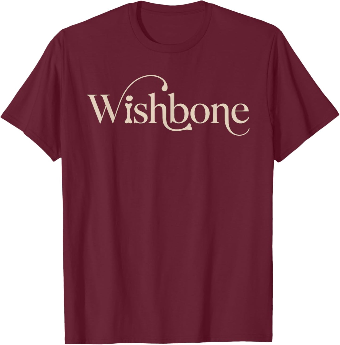 Shirt That Says Wishbone Simple Thanksgiving T-Shirt - T-Shirt | Maroon